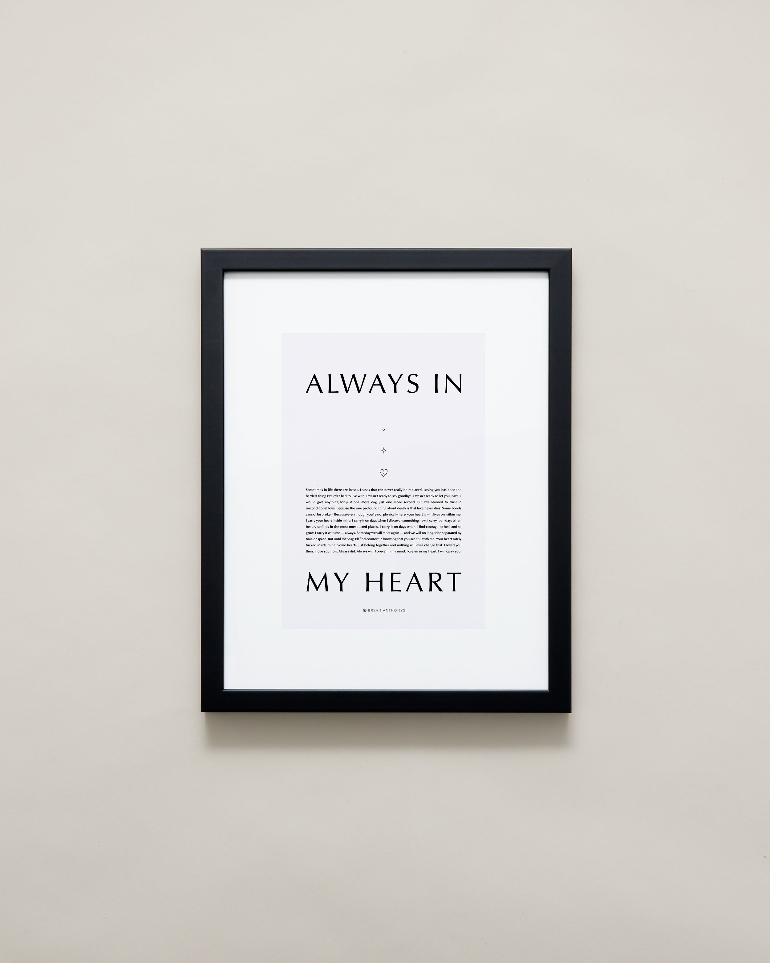 Bryan Anthonys Home Decor Purposeful Prints Always In My Heart Iconic Framed Print Gray Art With Black Frame 11x14