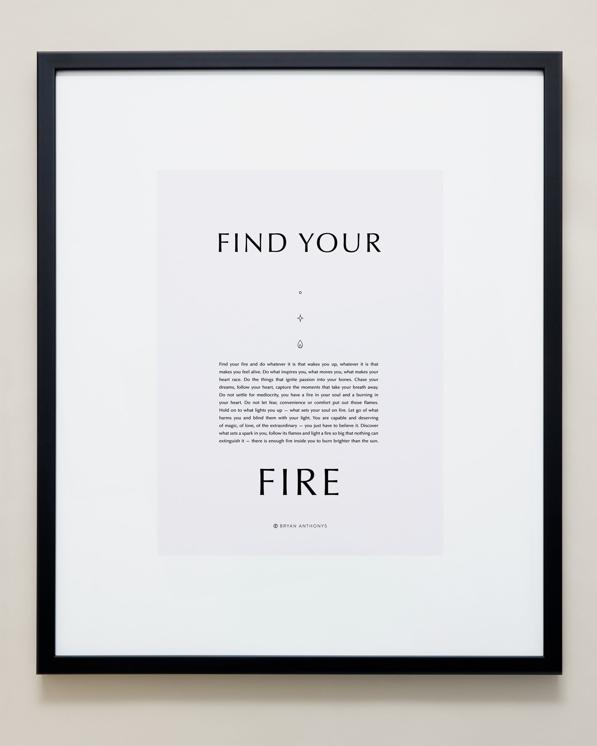 Bryan Anthonys Home Decor Purposeful Prints Find Your Fire Iconic Framed Print Gray Art with Black Frame 20x24