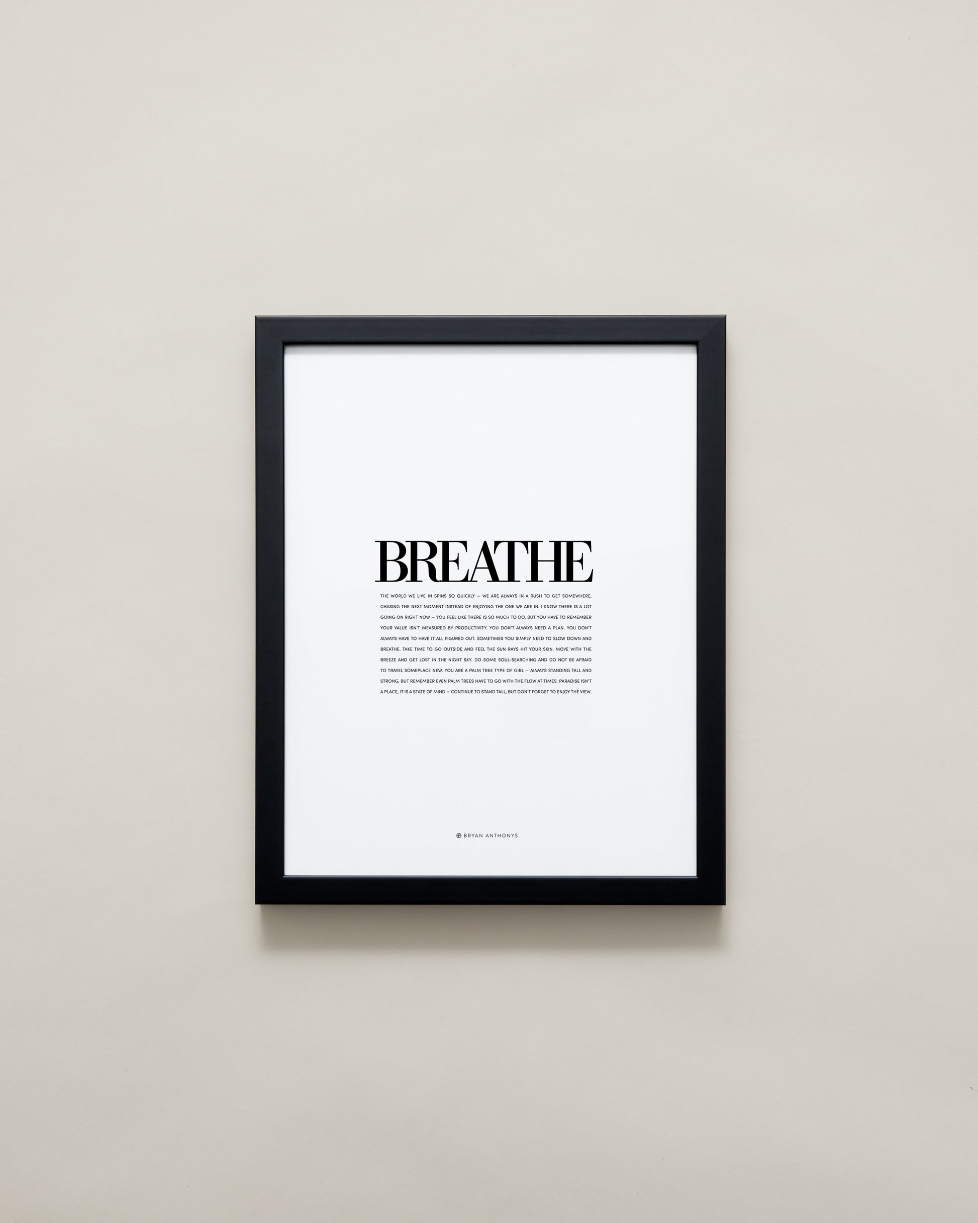 Bryan Anthonys Home Decor Purposeful Prints Breathe Editorial Framed Print Black Frame 11x14