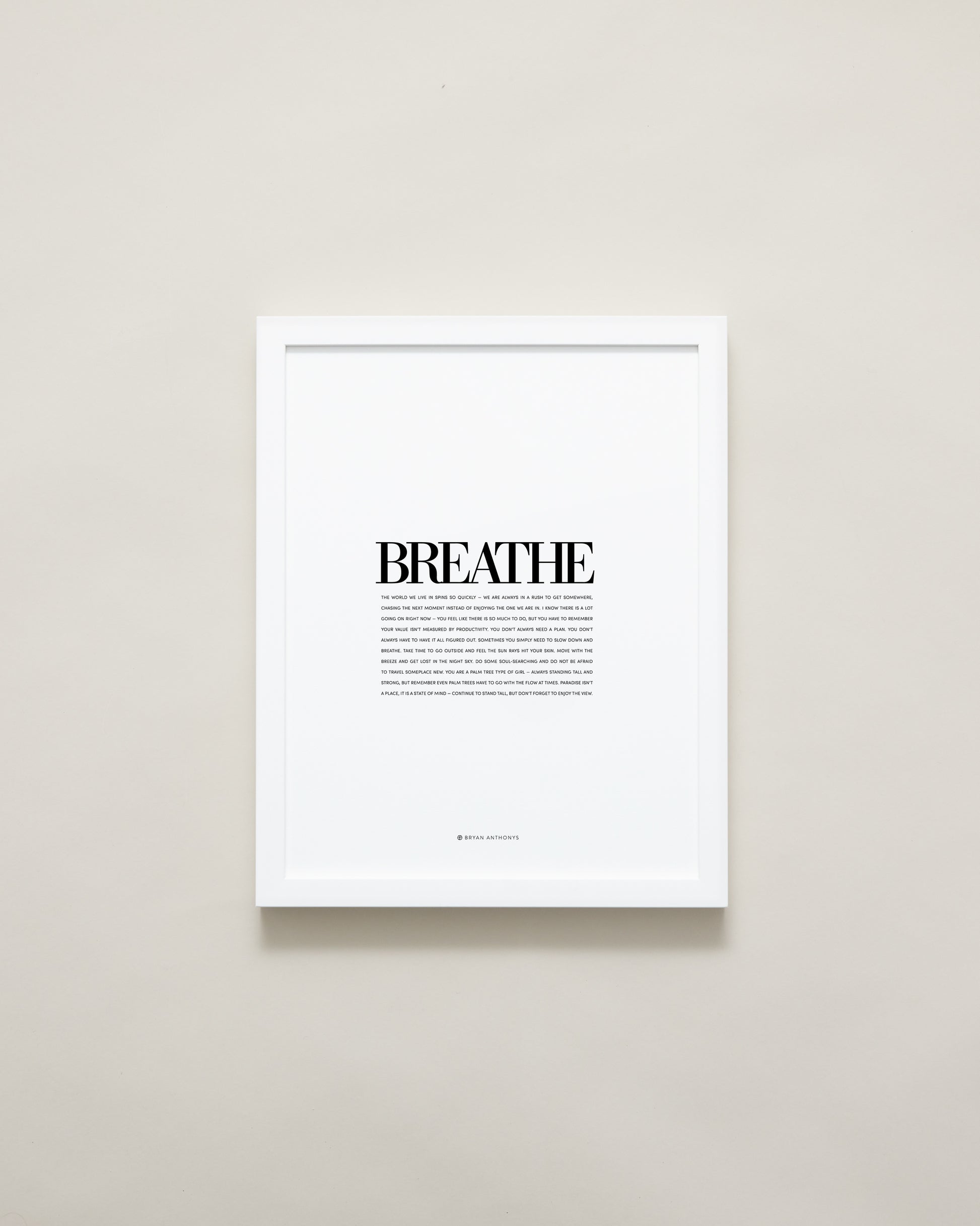 Bryan Anthonys Home Decor Purposeful Prints Breathe Editorial Framed Print White Frame 11x14