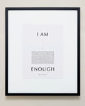 Bryan Anthonys Home Decor Purposeful Prints I Am Enough Iconic Framed Print Gray Art Black Frame 20x24