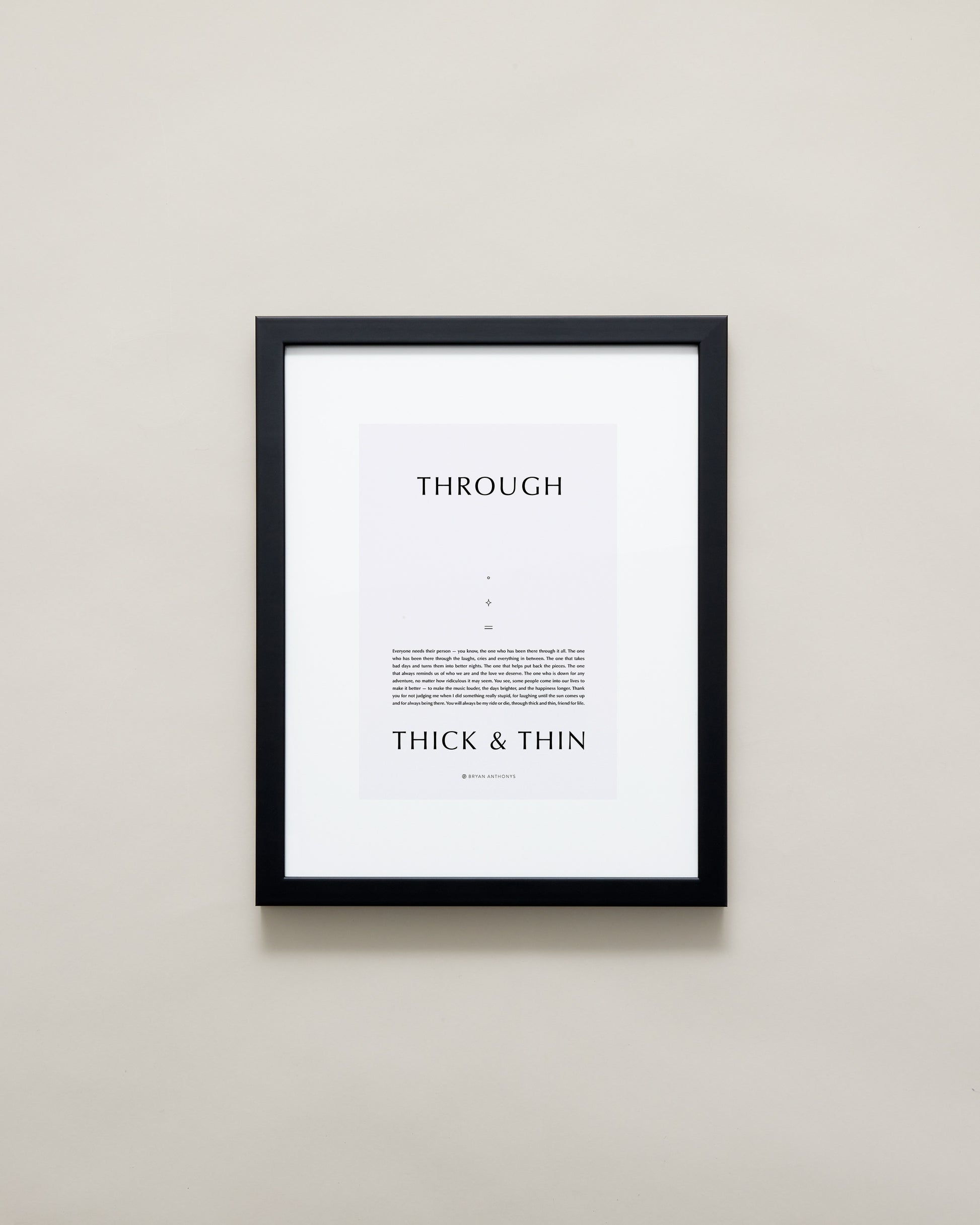 Bryan Anthonys Home Decor Through Thick and Thin Framed Print 11x14 Black with Gray