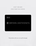 Bryan Anthonys E-Gift Card $50