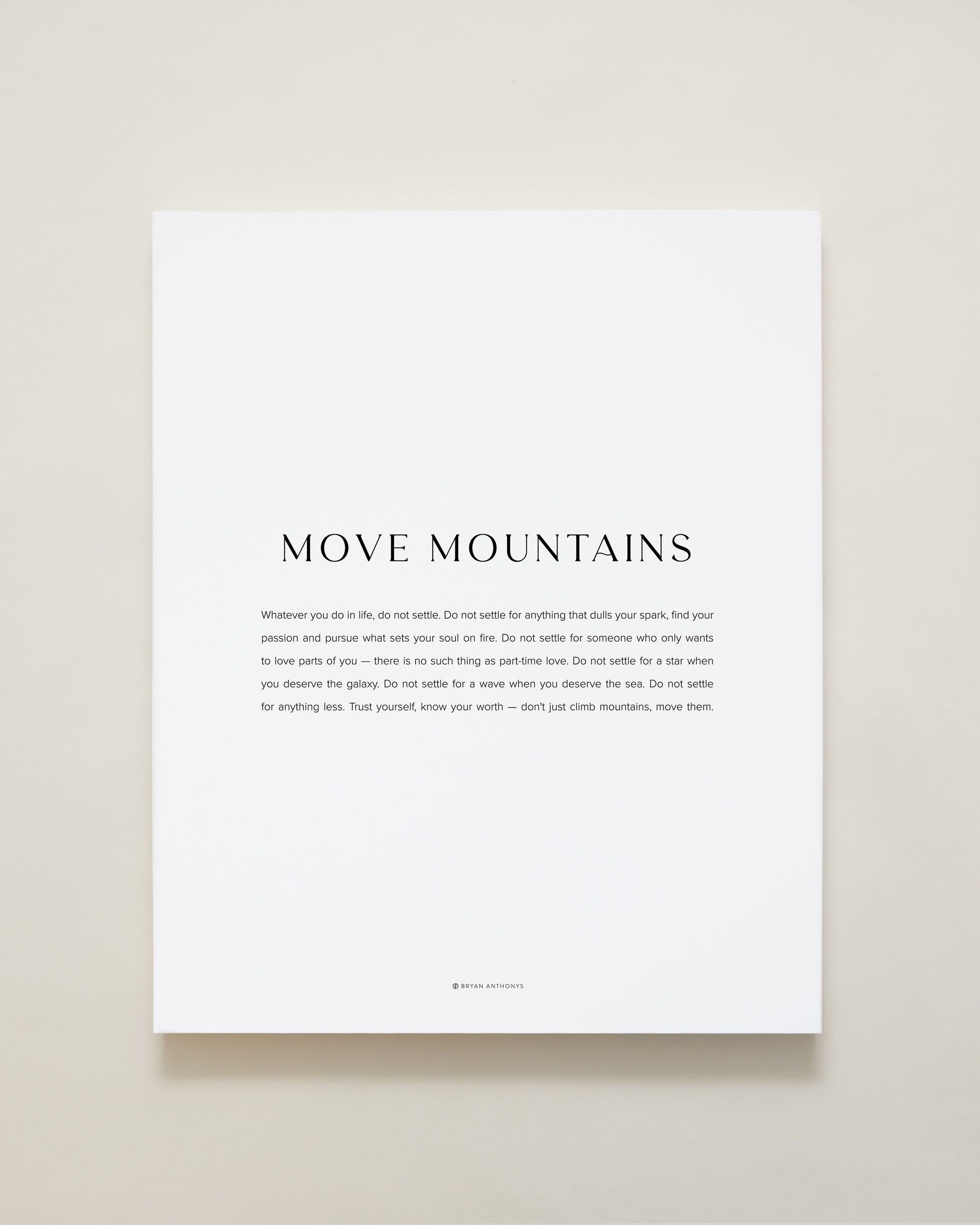 Bryan Anthonys Home Decor Move Mountains Modern Canvas Hand-Stretched Matte White 16x20