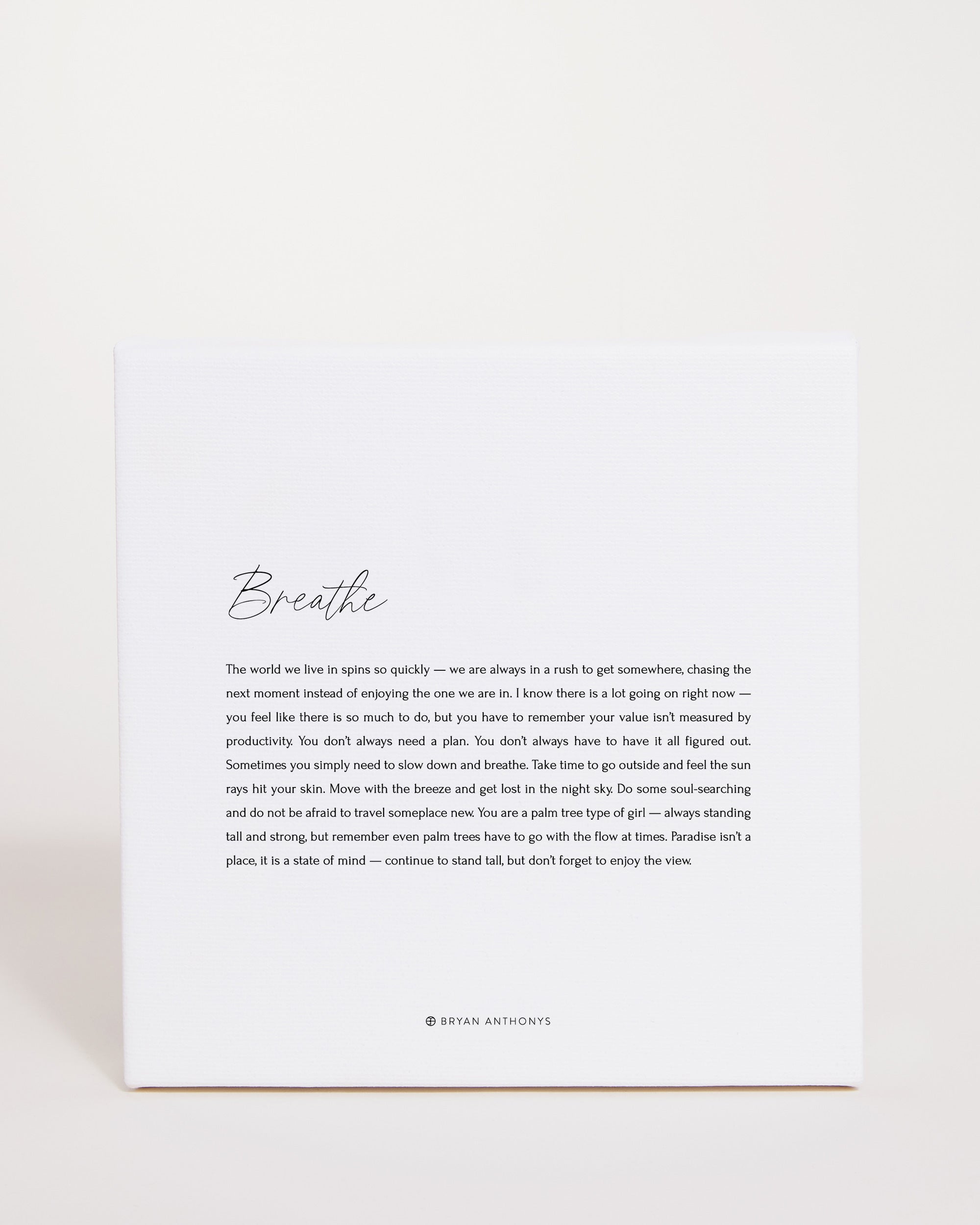 Bryan Anthonys Home Decor Breathe Script Mini Canvas 6x6 Front View