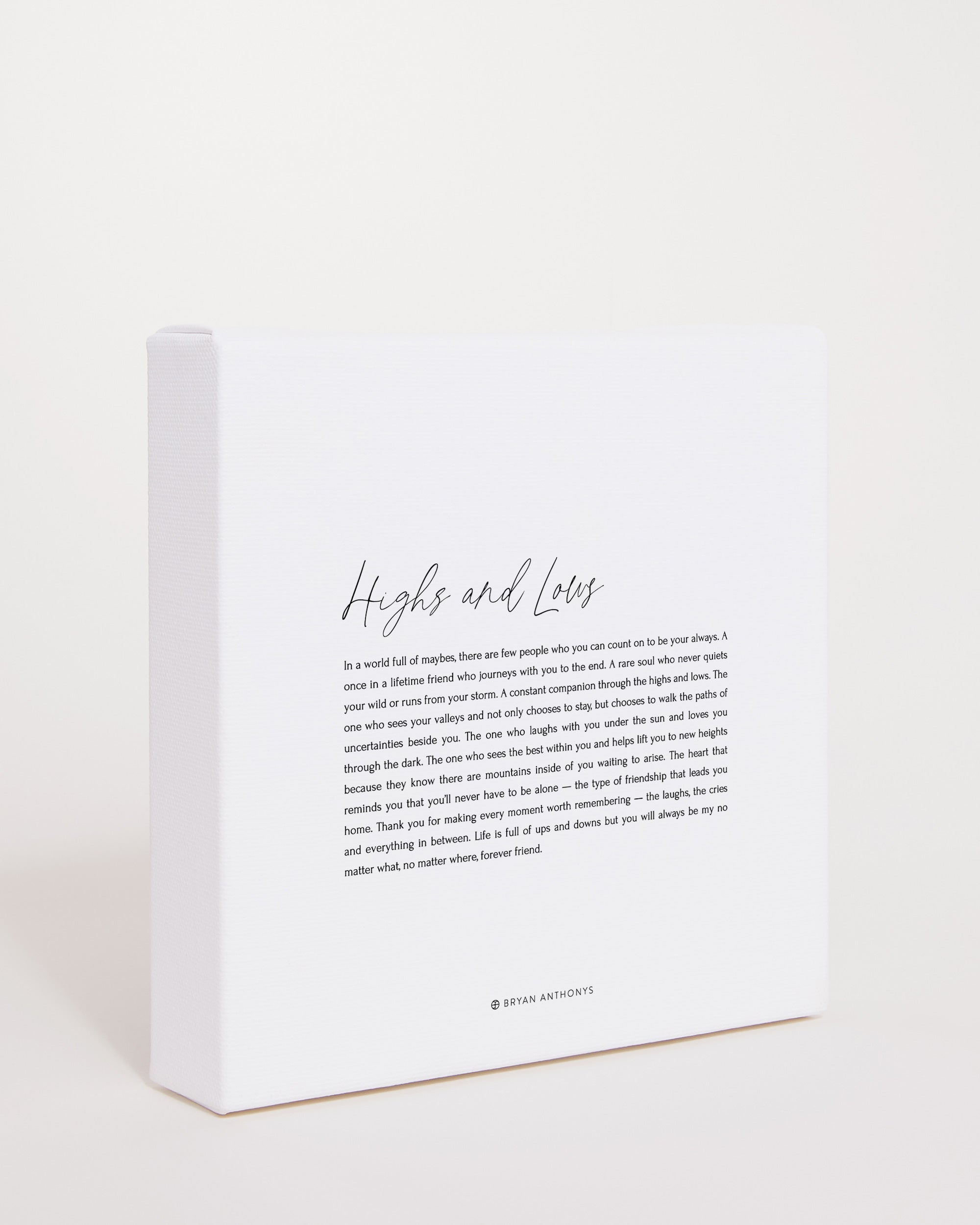 Bryan Anthons Home Decor Highs and Lows Mini Script Canvas 6x6 Side View