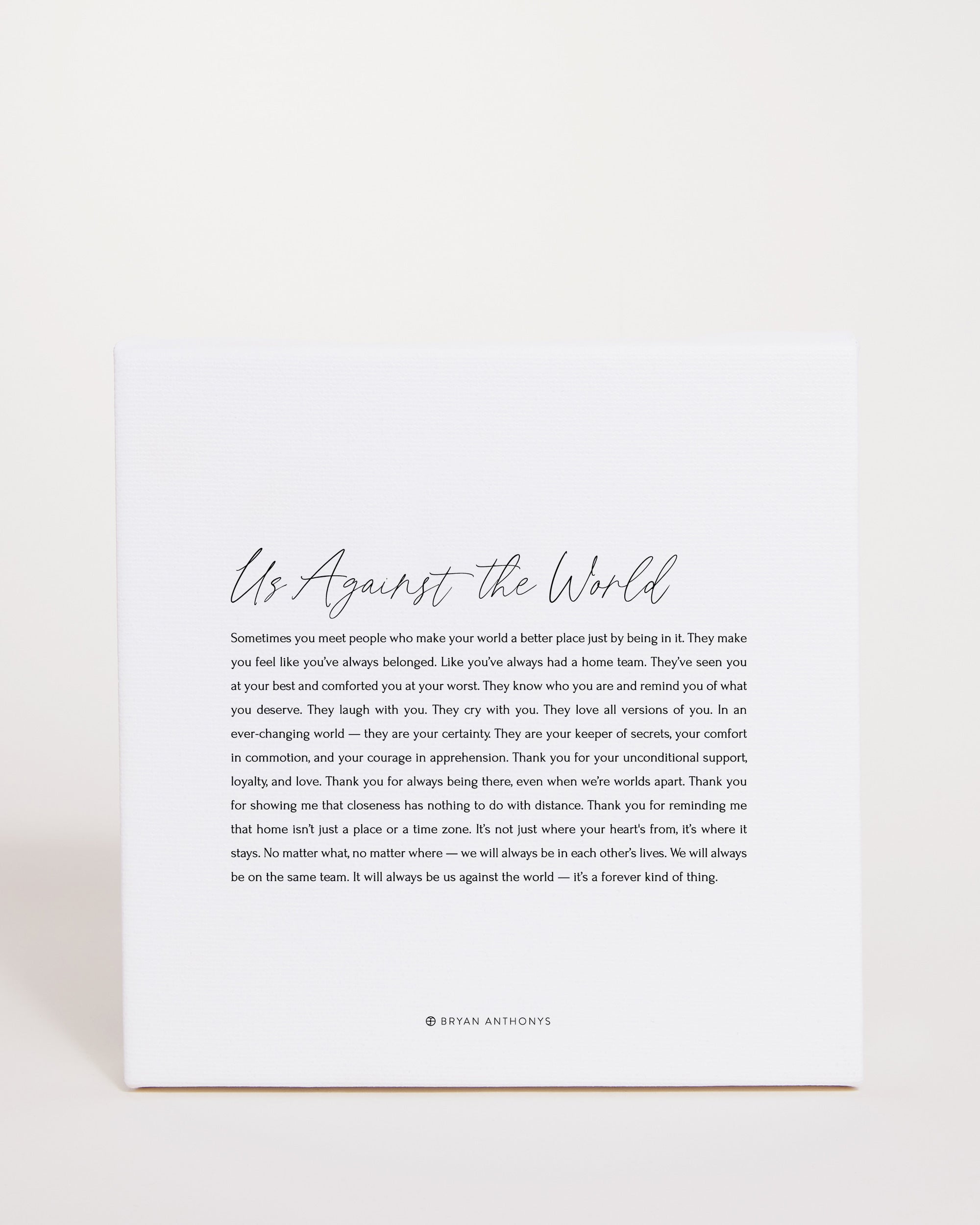 Bryan Anthonys Home Decor Us Against The World Script Mini Canvas 6x6 Front View