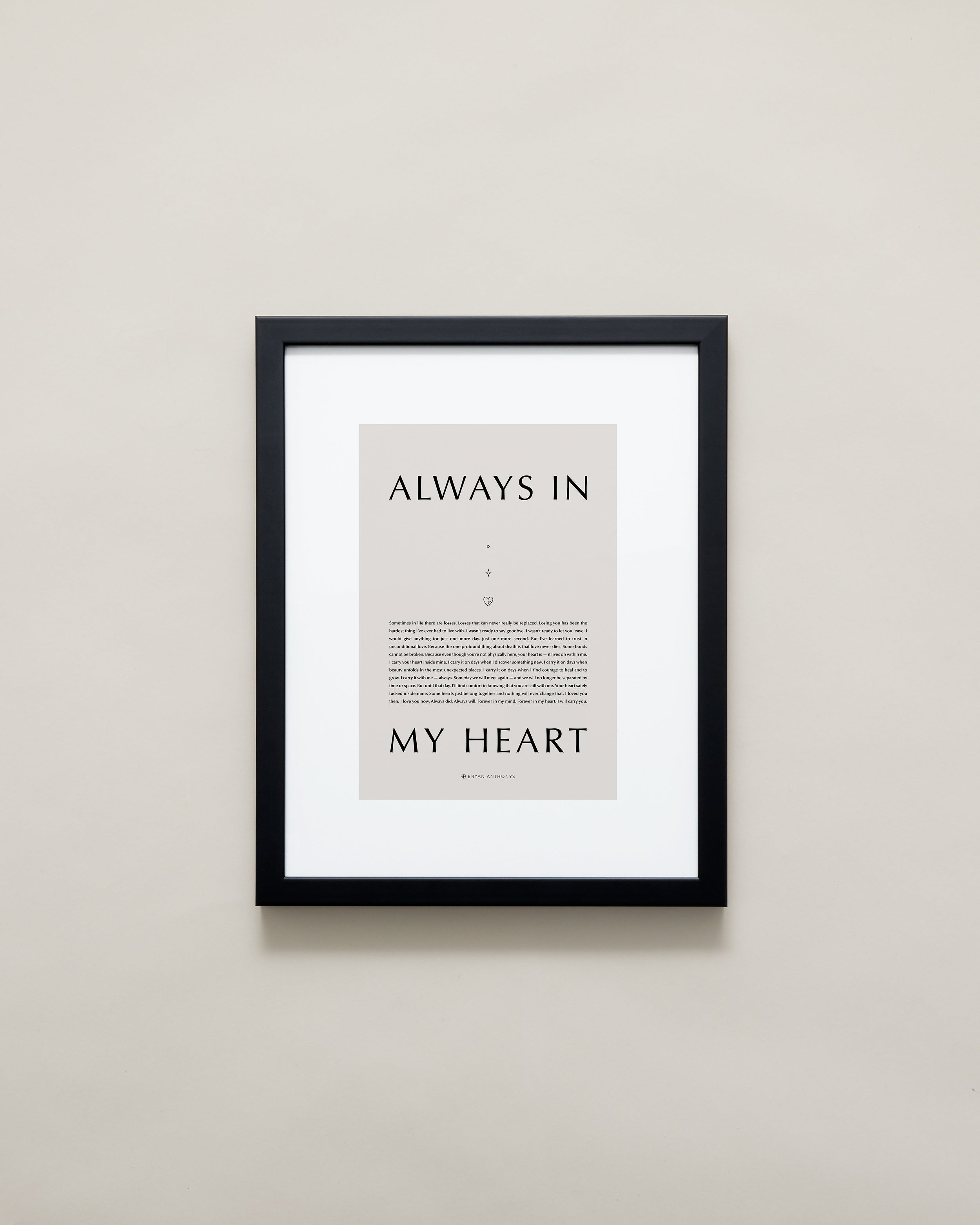 Bryan Anthonys Home Decor Purposeful Prints Always In My Heart Iconic Framed Print Tan Art With Black Frame 11x14