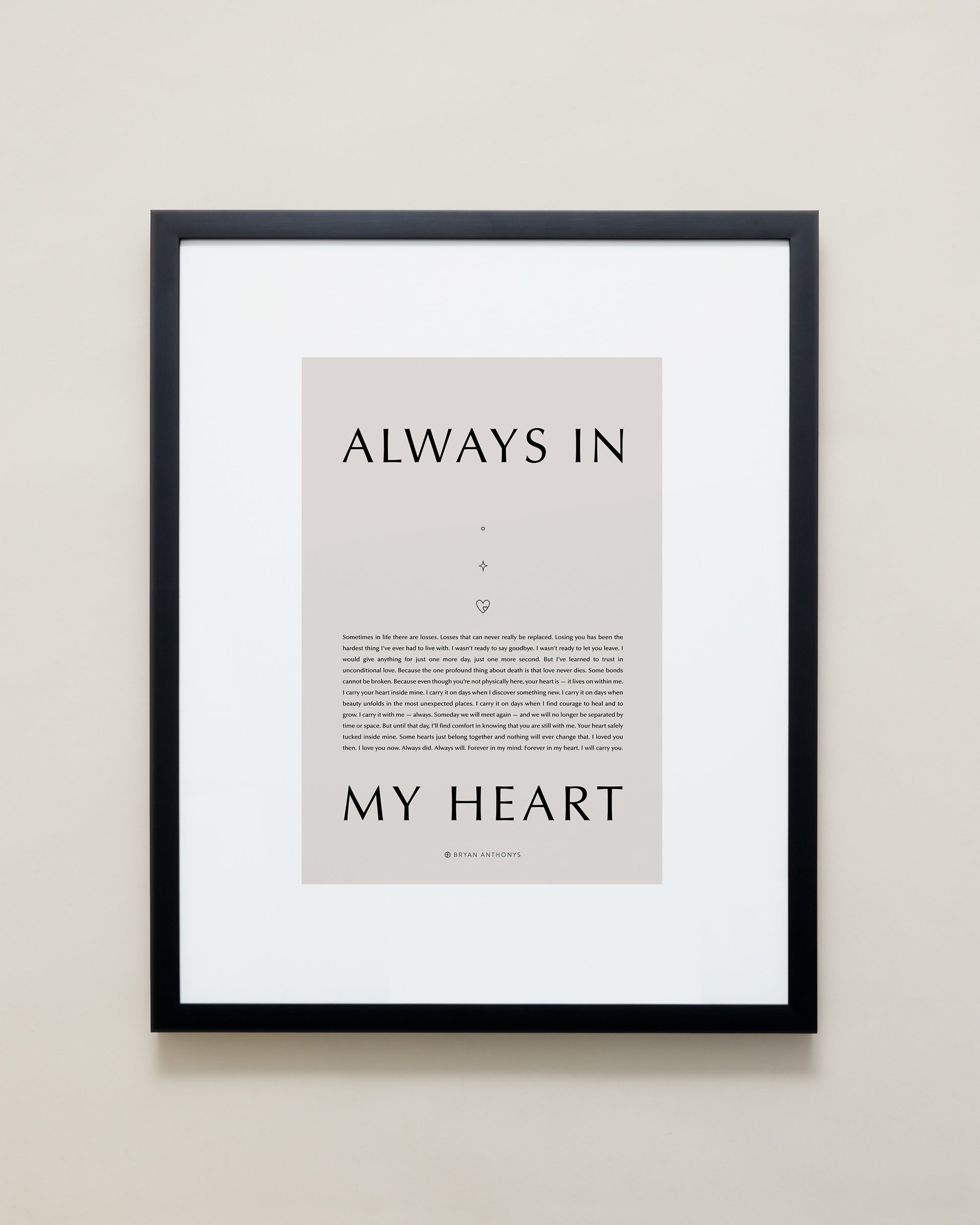 Bryan Anthonys Home Decor Purposeful Prints Always In My Heart Iconic Framed Print Tan Art With Black Frame 16x20