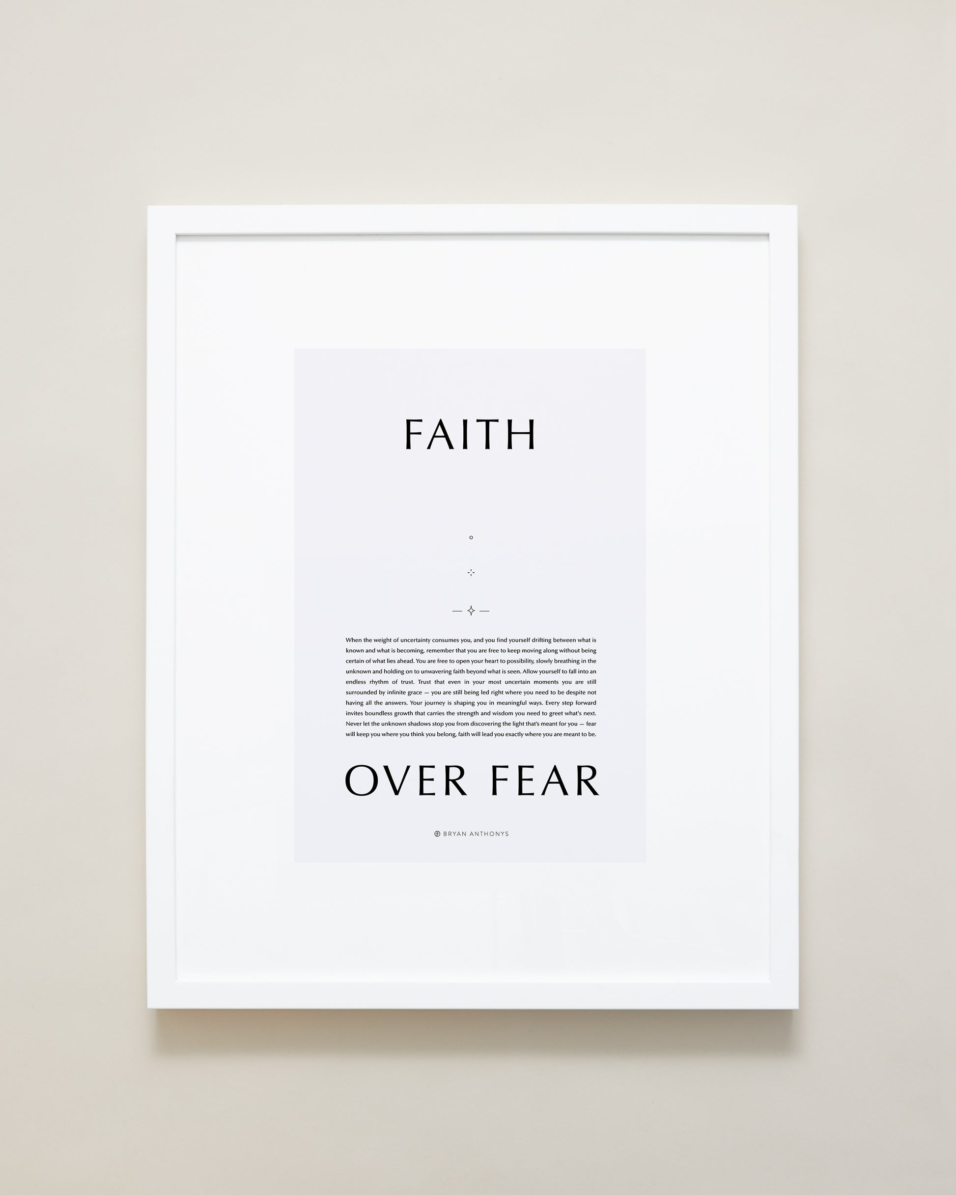 Bryan Anthonys Home Decor Purposeful Prints Faith Over Fear Iconic Framed Print Gray Art White Frame 16x20