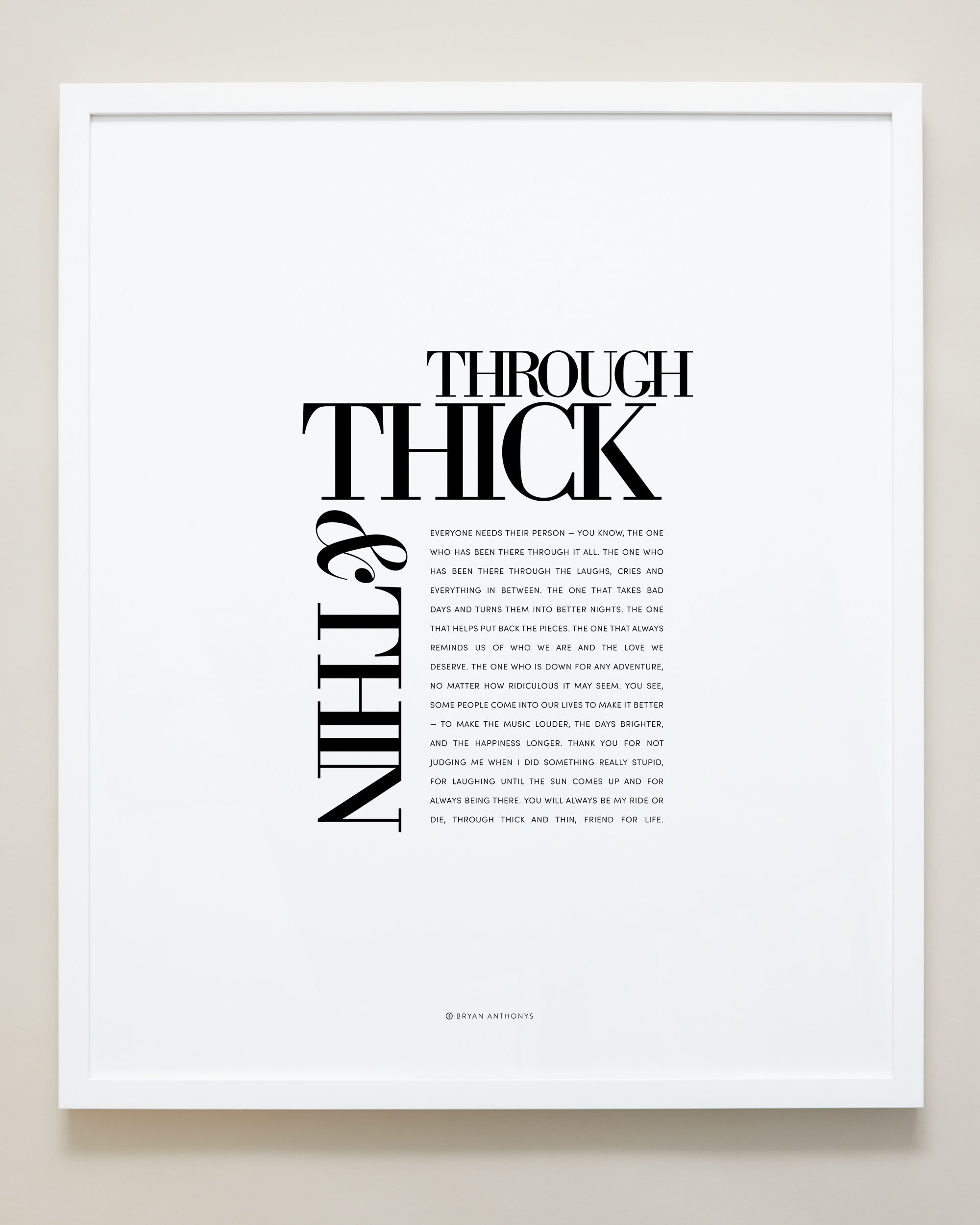 Bryan Anthonys Home Decor Purposeful Prints Through Thick & Thin Framed Print Framed Art White 20x24