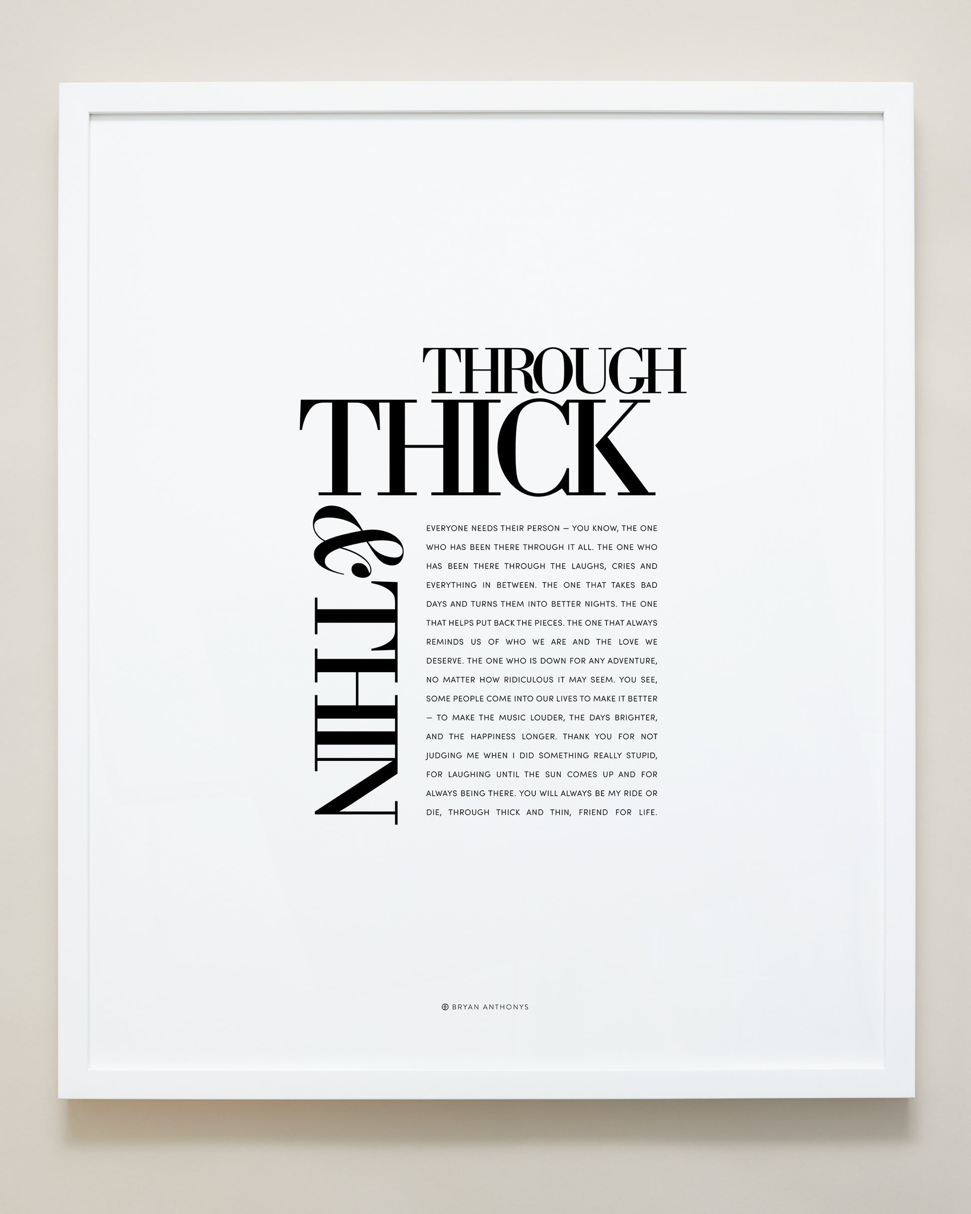Bryan Anthonys Home Decor Purposeful Prints Through Thick & Thin Framed Print Framed Art White 20x24