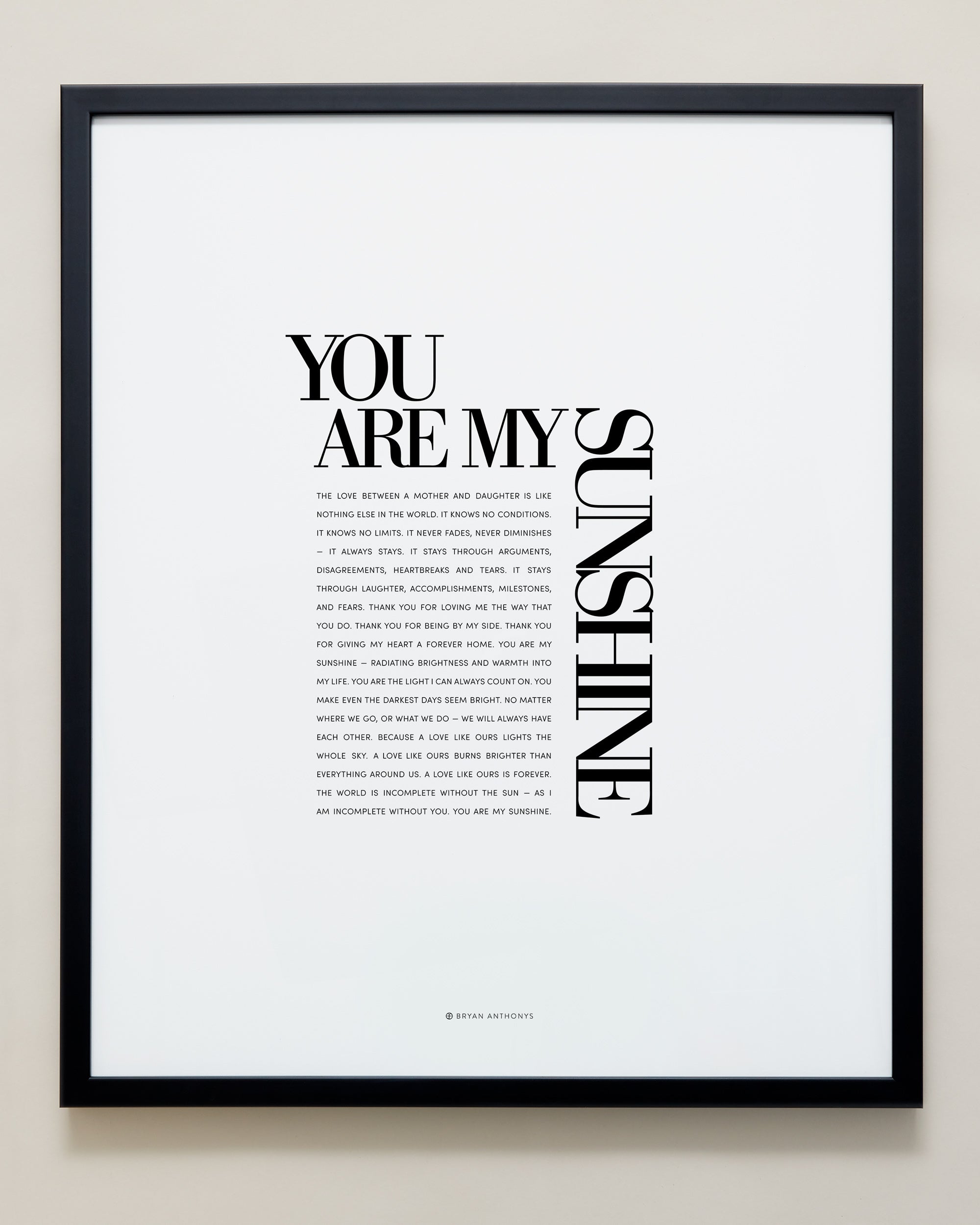 Bryan Anthonys Home Decor Purposeful Prints Framed Wall Art You Are My Sunshine Black Frame 20x24