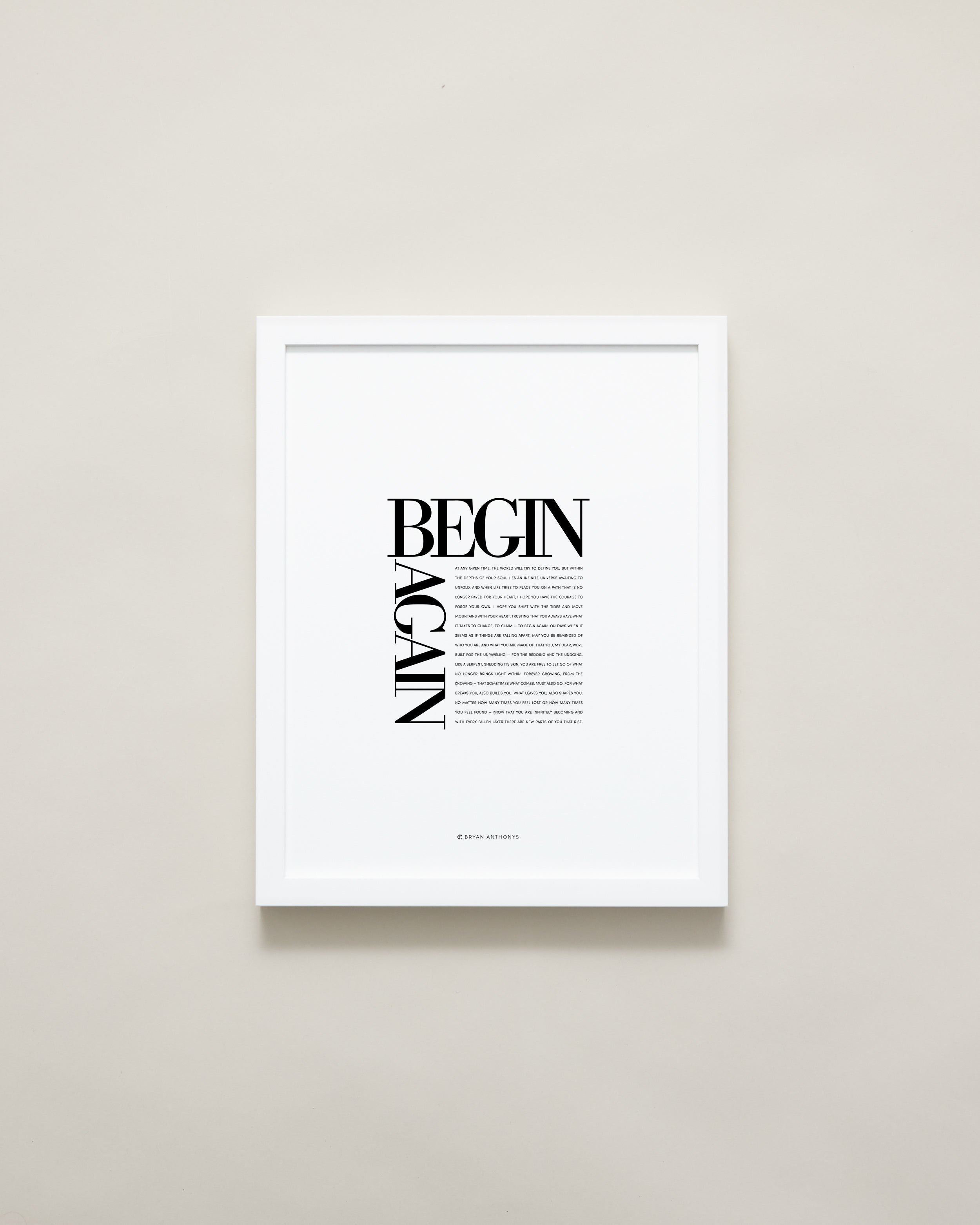 Bryan Anthonys Home Decor Purposeful Prints Begin Again Editorial Framed Print 11x14 White