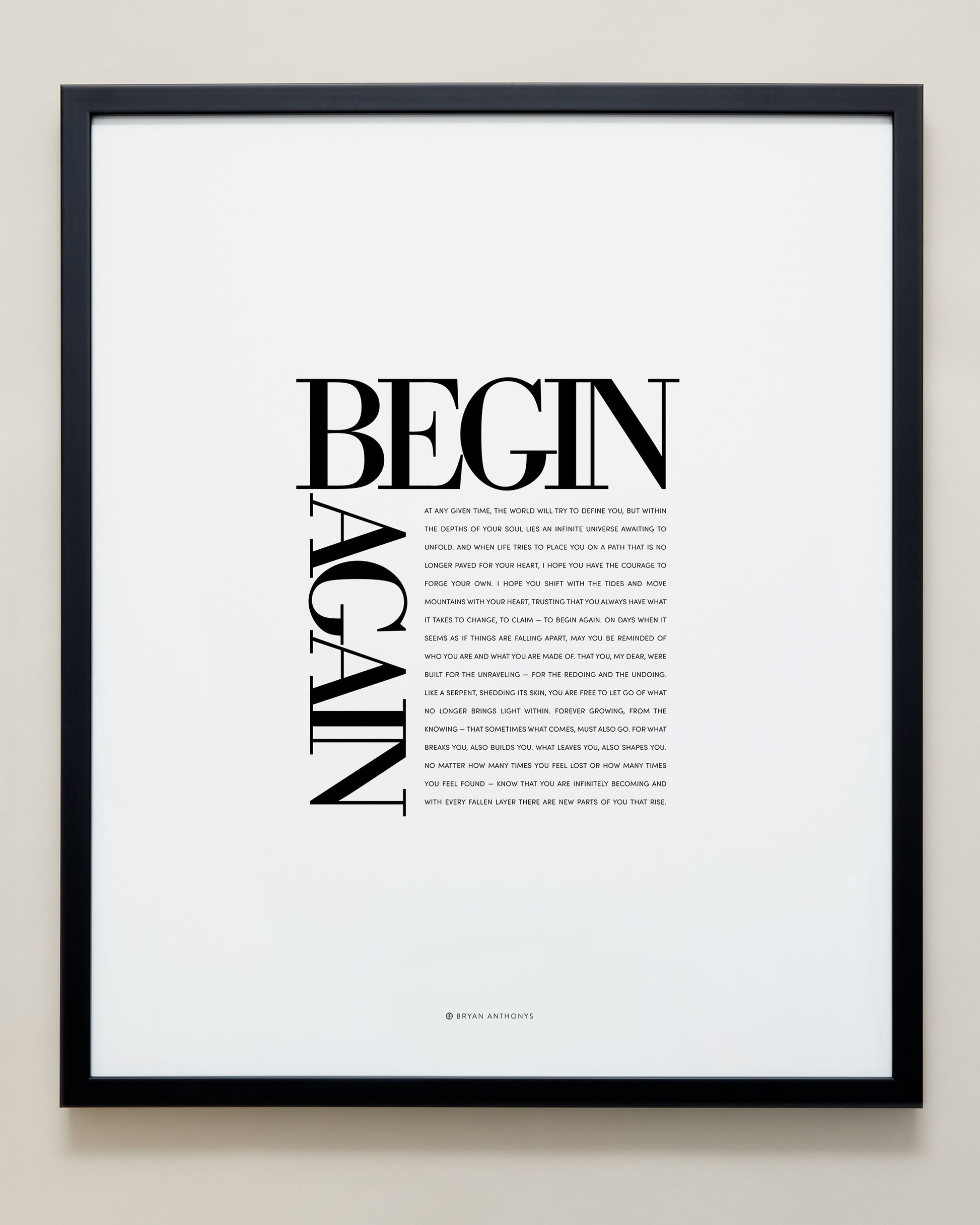Bryan Anthonys Home Decor Purposeful Prints Begin Again Editorial Framed Print 20x24 Black