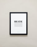 Bryan Anthonys Home Decor Purposeful Prints Breathe Editorial Framed Print Black Frame 11x14