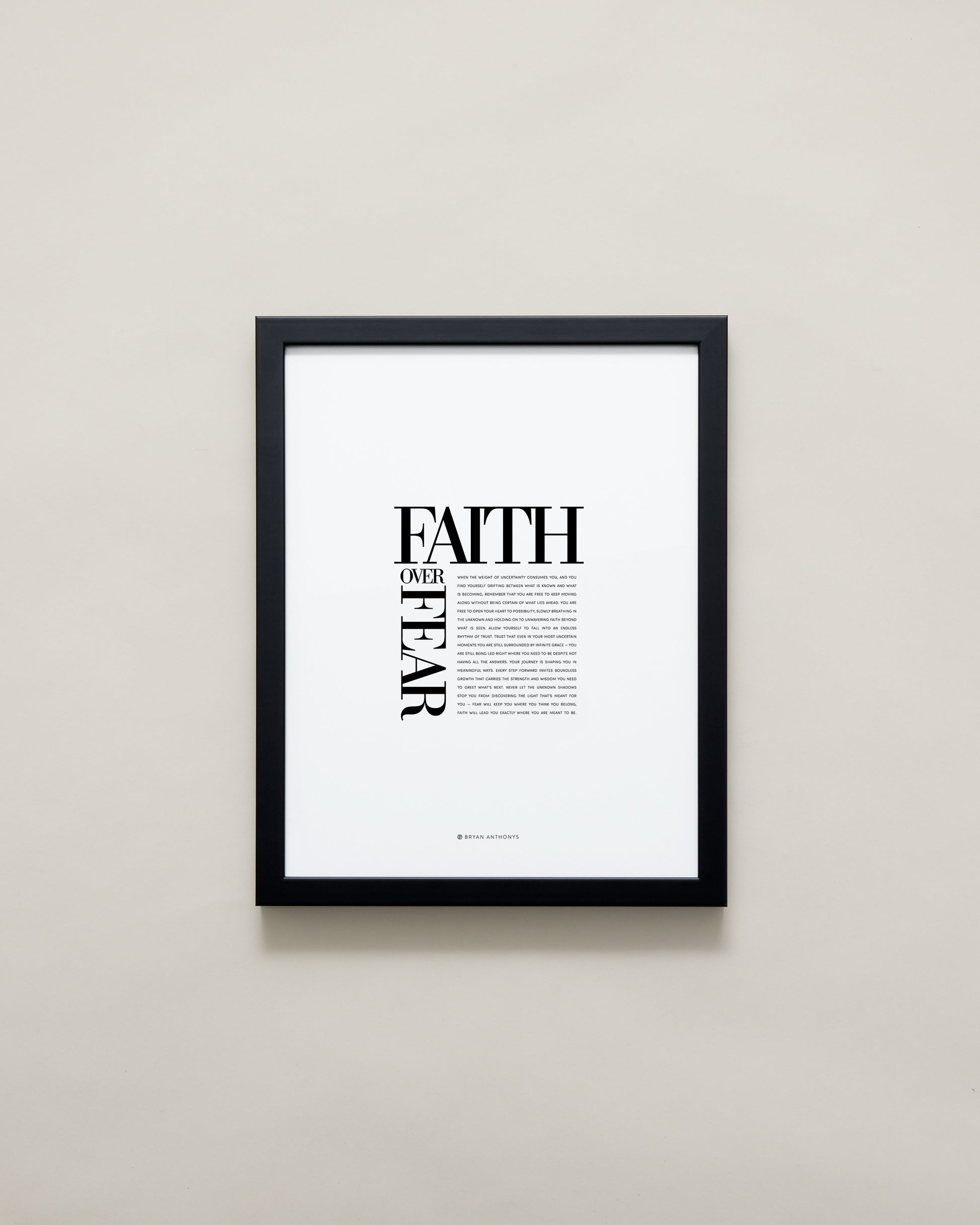 Bryan Anthonys Home Decor Purposeful Prints Faith Over Fear Editorial Framed Print Black 11x14
