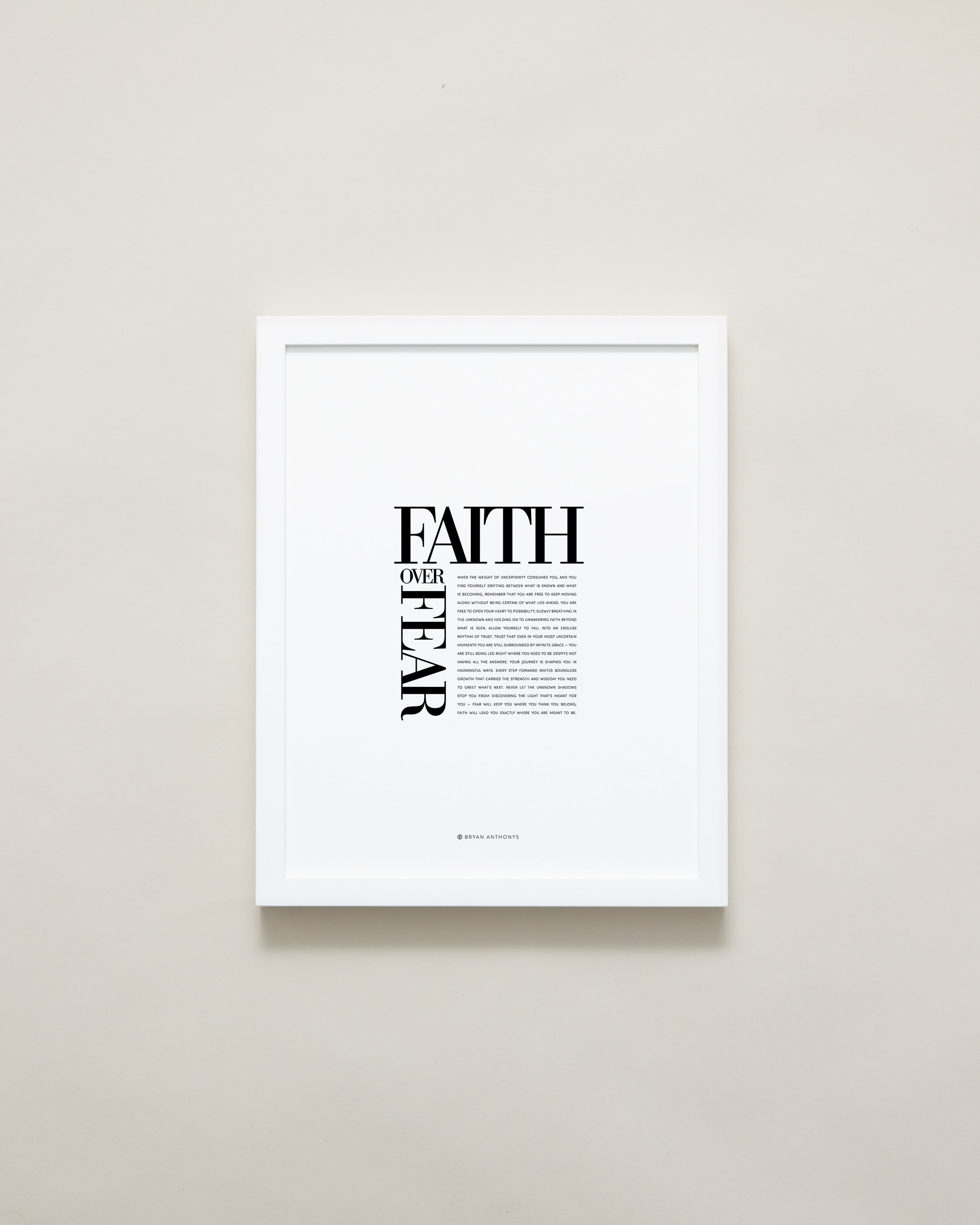 Bryan Anthonys Home Decor Purposeful Prints Faith Over Fear Editorial Framed Print White 11x14