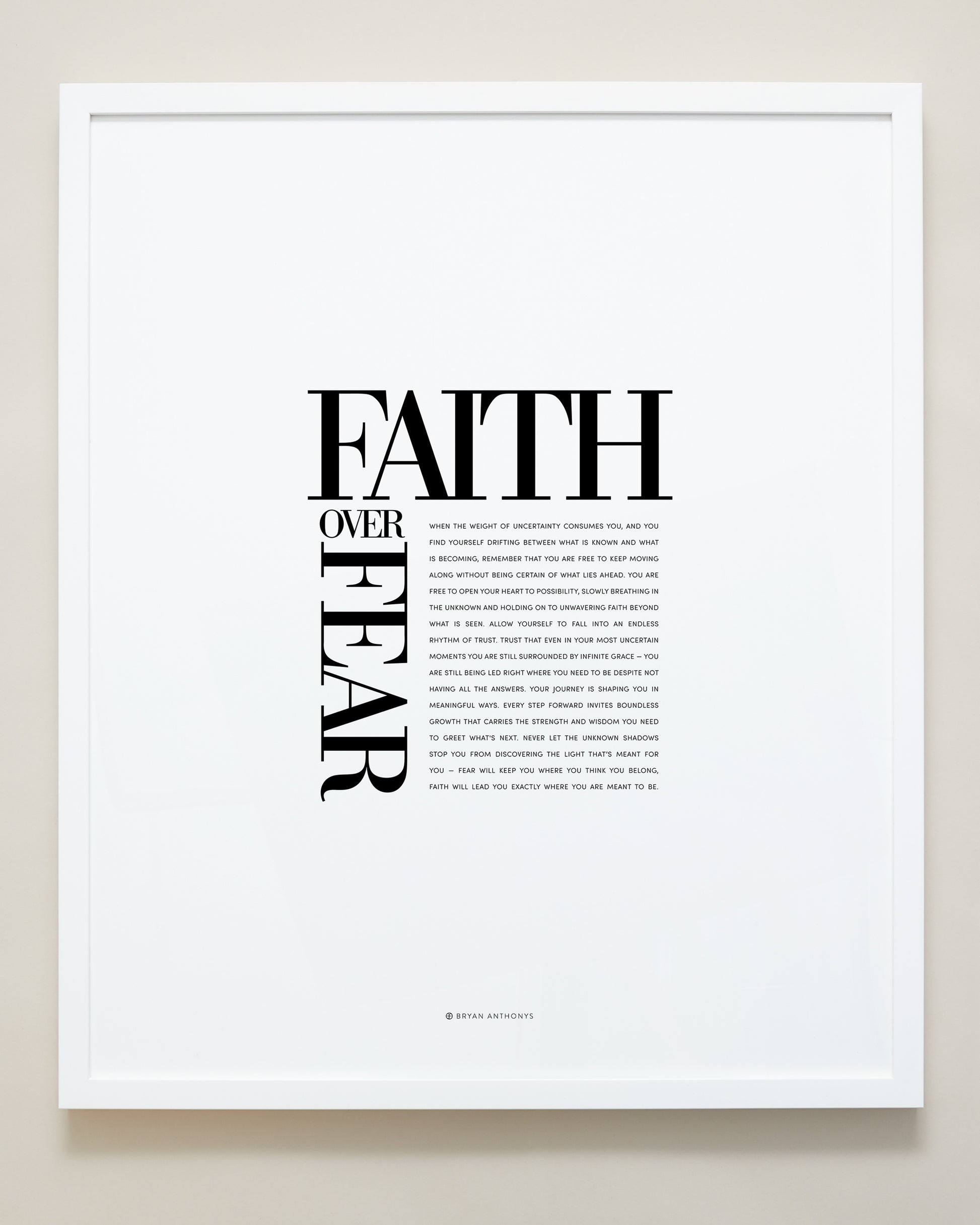 Bryan Anthonys Home Decor Purposeful Prints Faith Over Fear Editorial Framed Print White 20x24
