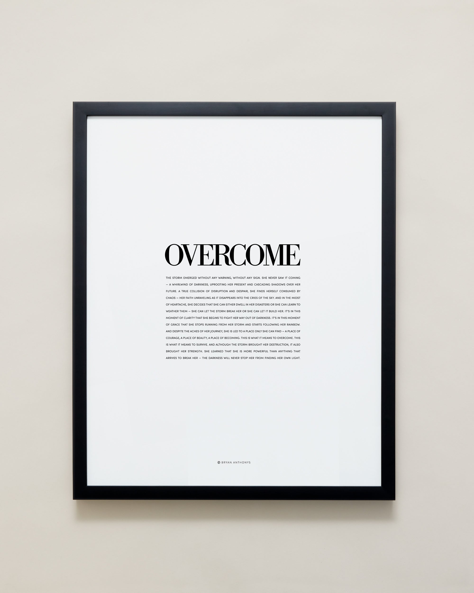 Bryan Anthonys Home Decor Purposeful Prints Overcome Editorial Framed Print Black 16x20