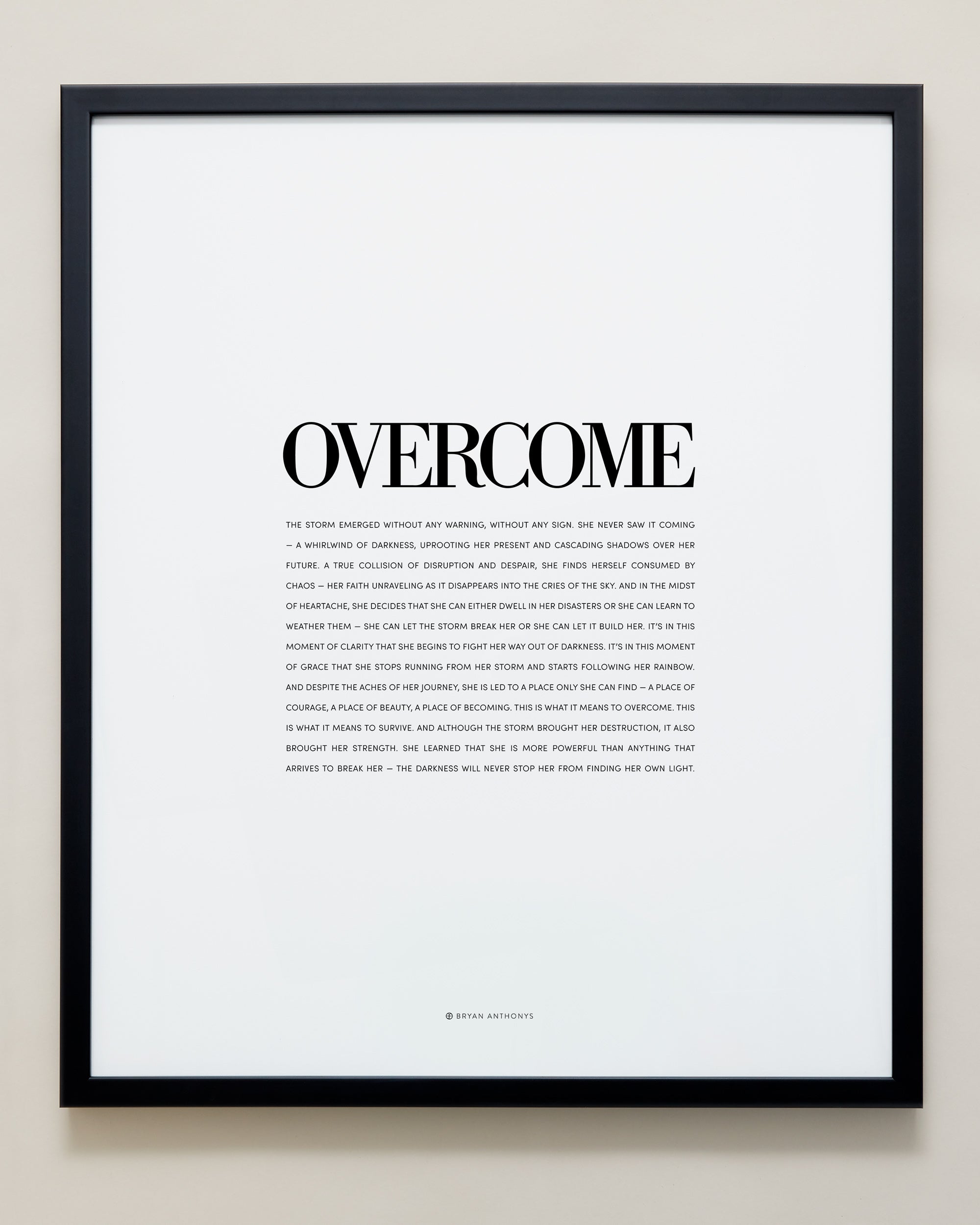Bryan Anthonys Home Decor Purposeful Prints Overcome Editorial Framed Print Black 20x24