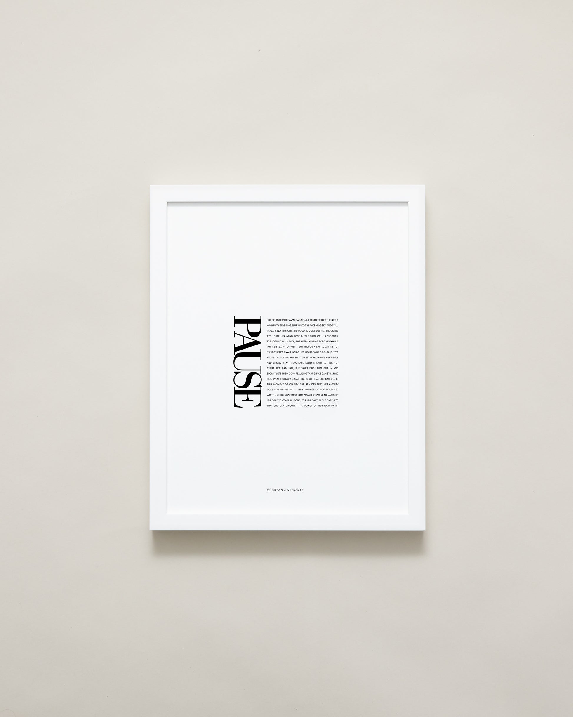 Bryan Anthonys Home Decor Purposeful Prints Pause Editorial Framed Print White 11x14