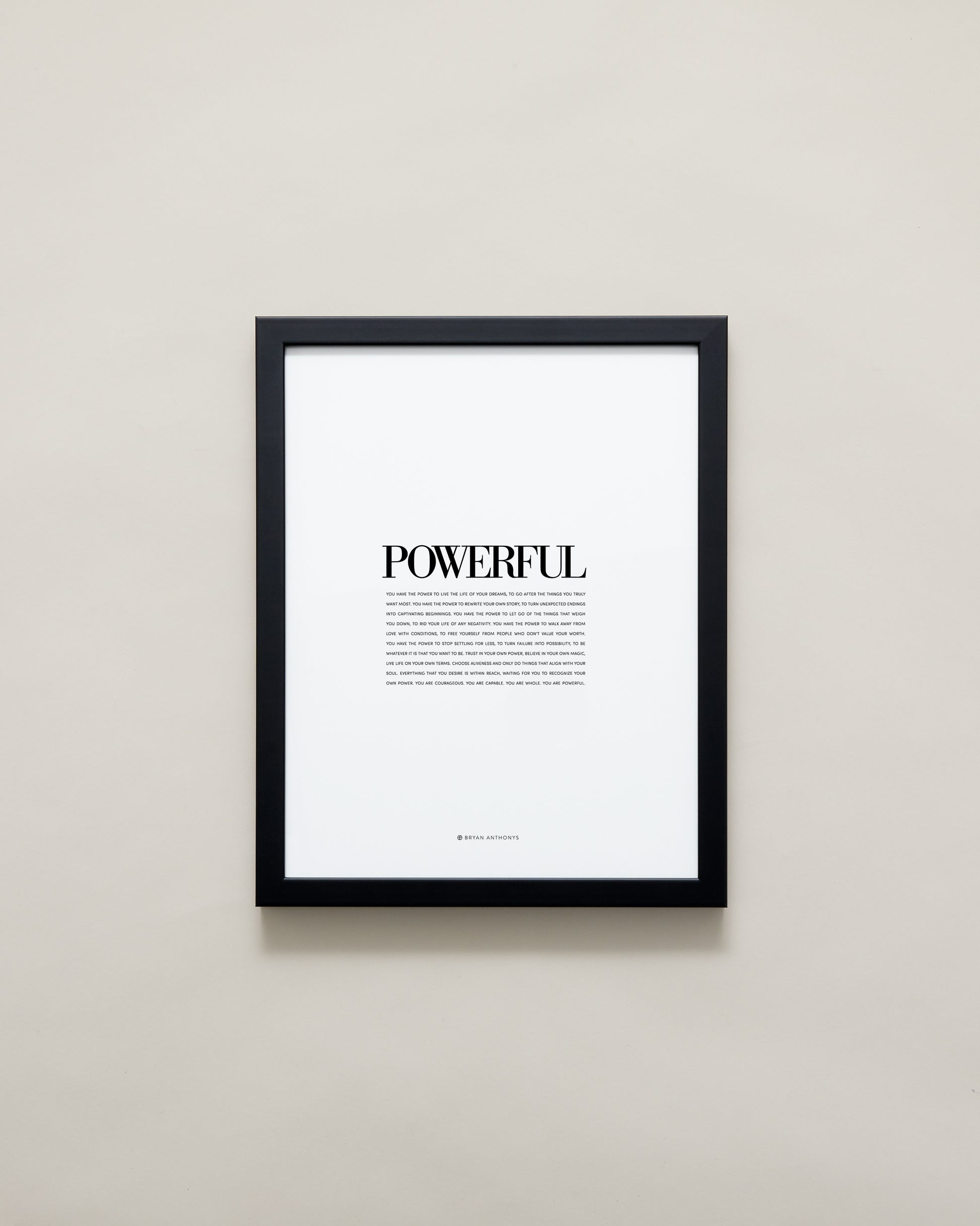 Bryan Anthonys Home Decor Purposeful Prints Powerful Editorial Framed Print Black Frame 11x14