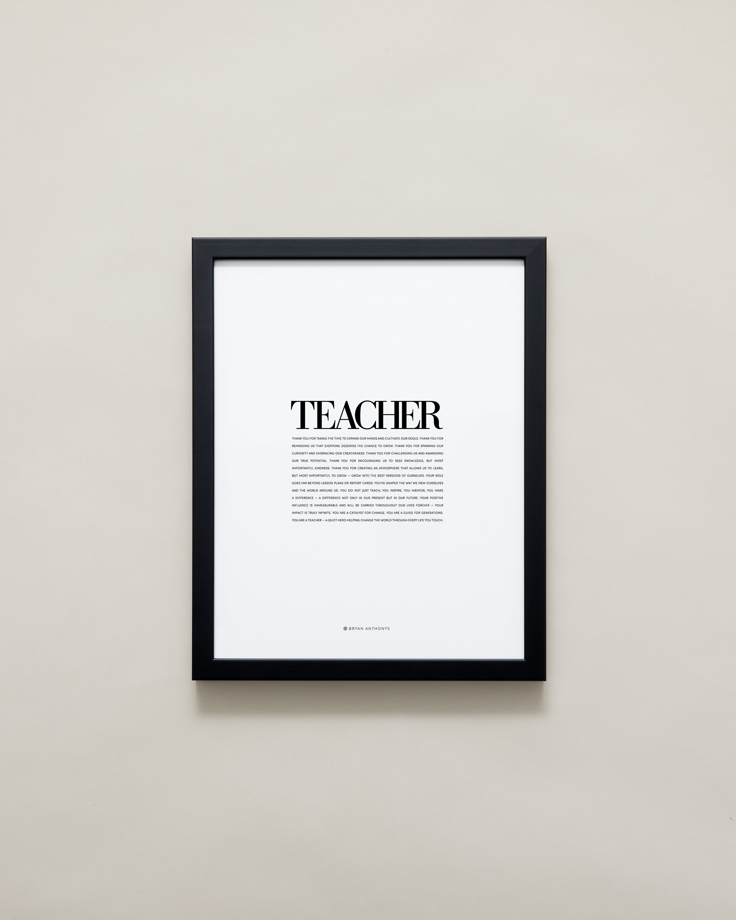 Bryan Anthonys Home Decor Purposeful Prints Teacher Editorial Framed Print Black 11x14