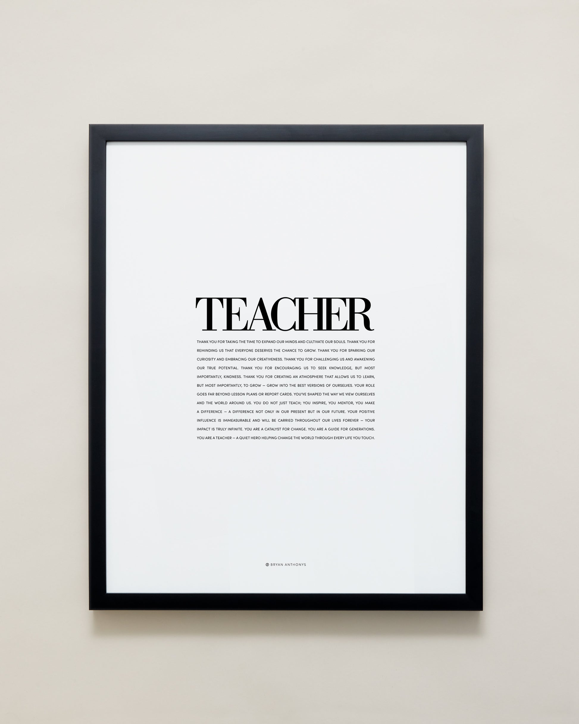 Bryan Anthonys Home Decor Purposeful Prints Teacher Editorial Framed Print Black 16x20