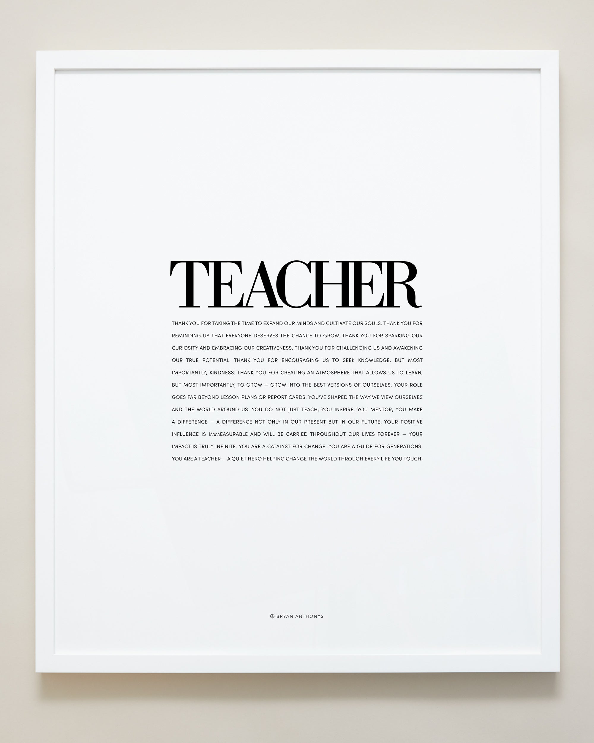Bryan Anthonys Home Decor Purposeful Prints Teacher Editorial Framed Print White 20x24