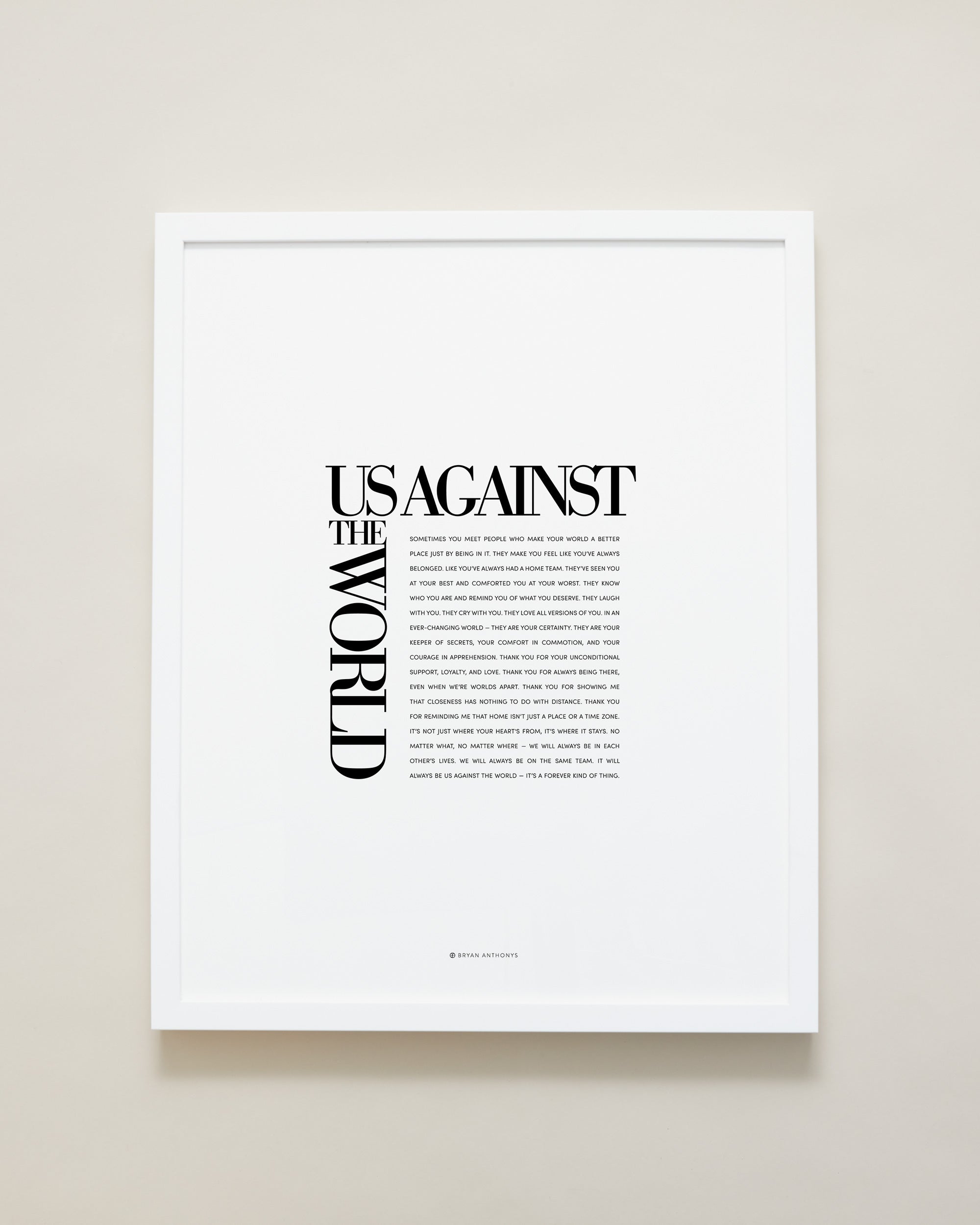 Bryan Anthonys Home Decor Us Against The World Editorial Framed Print White Frame 16x20