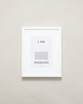 Bryan Anthonys Home Decor Purposeful Prints I Am Enough Iconic Framed Print Gray Art White Frame 11x14