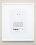 Bryan Anthonys Home Decor Purposeful Prints I Am Enough Iconic Framed Print Gray Art White Frame 20x24