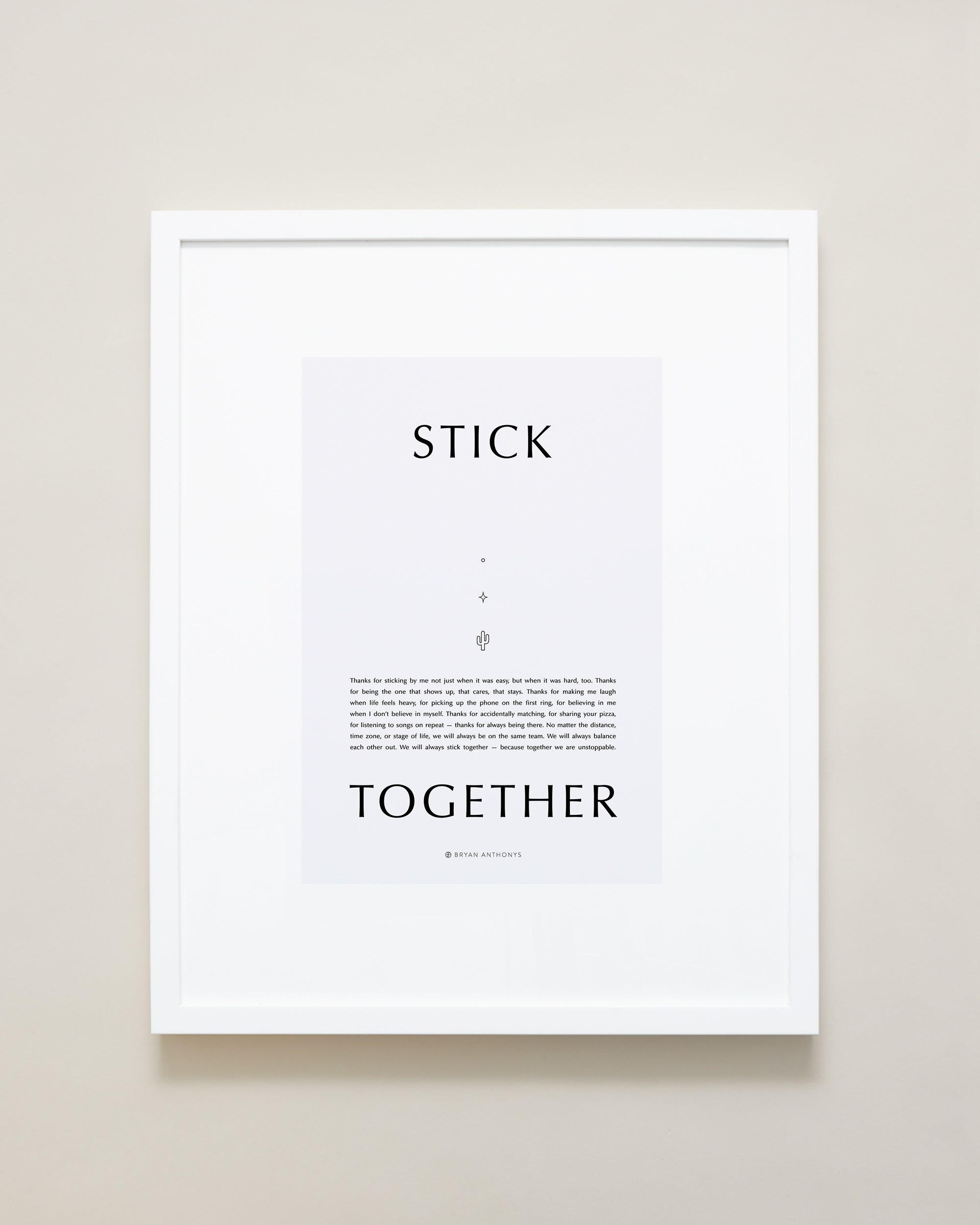 Stick Together Iconic Framed Print showcase medium white frame
