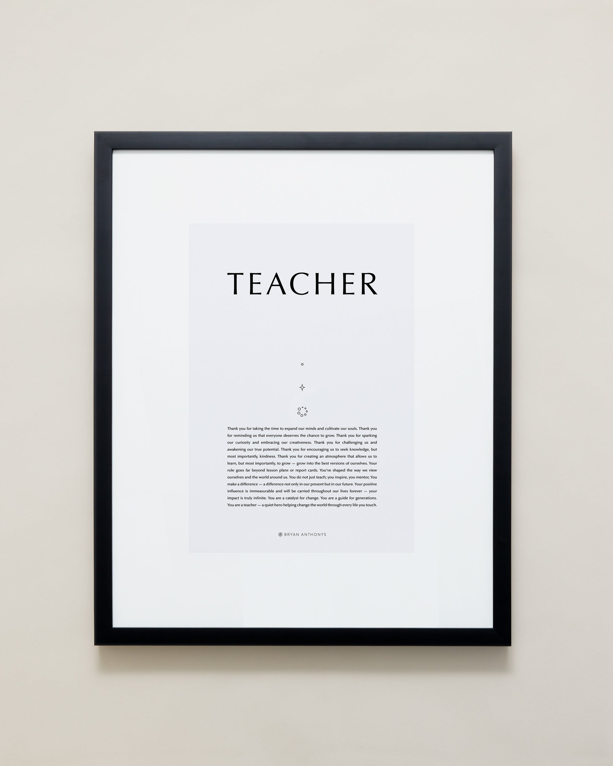 Bryan Anthonys Home Decor Purposeful Prints Teacher Iconic Framed Print Gray Art with Black Frame 16x20