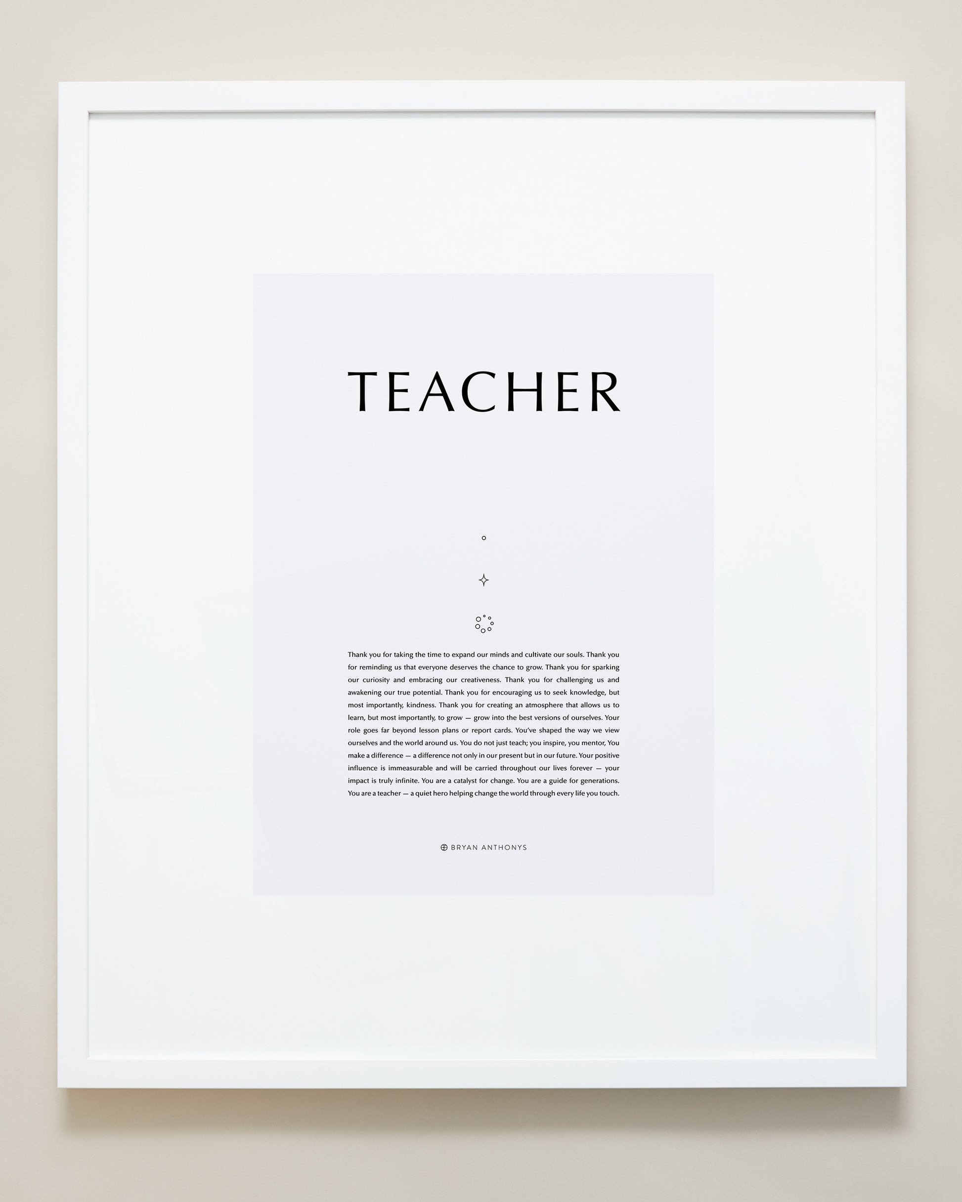 Bryan Anthonys Home Decor Purposeful Prints Teacher Iconic Framed Print Gray Art with White Frame 20x24
