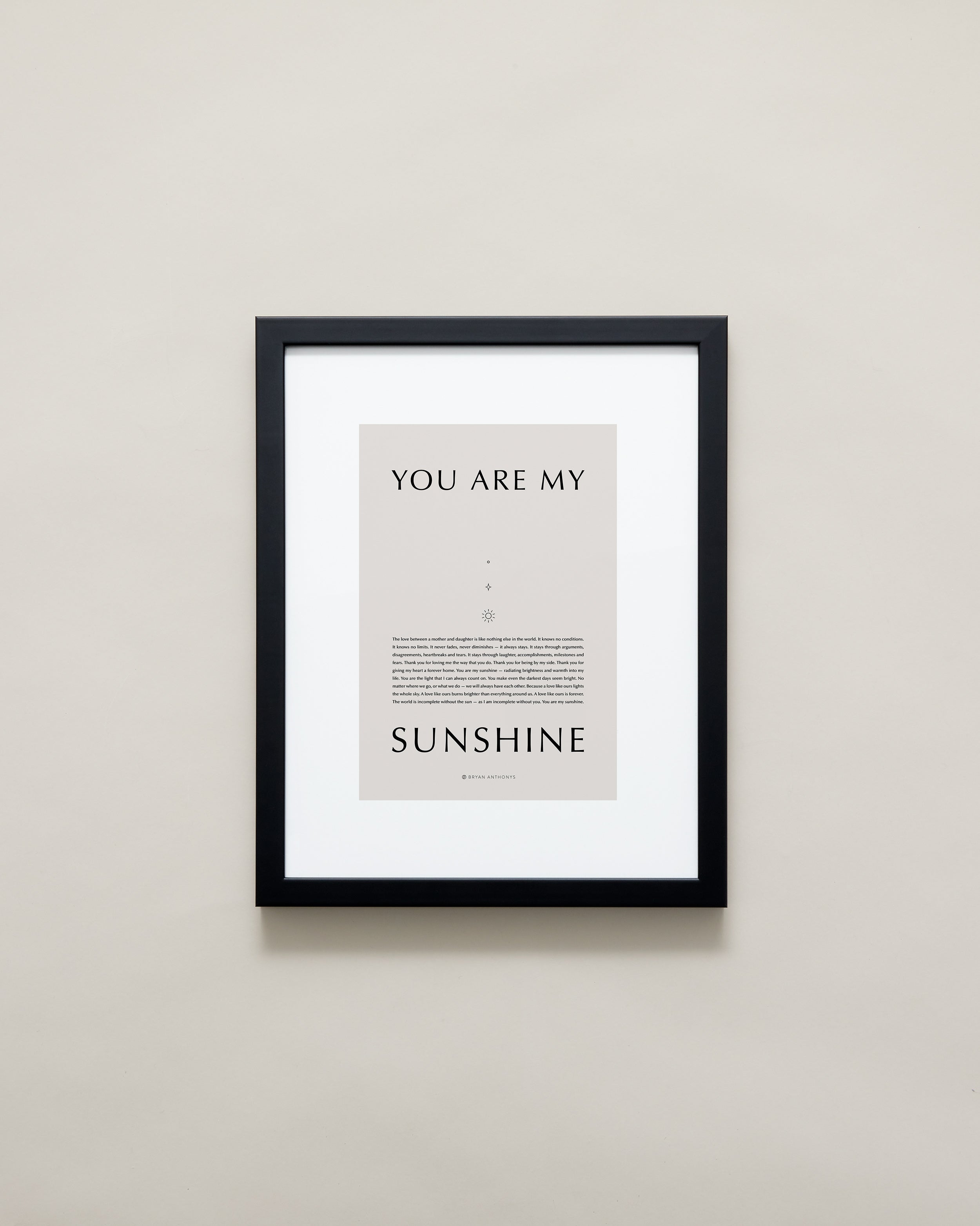 Bryan Anthonys Home Decor Purposeful Prints You Are My Sunshine Iconic Framed Print Tan Art With Black Frame 11x14