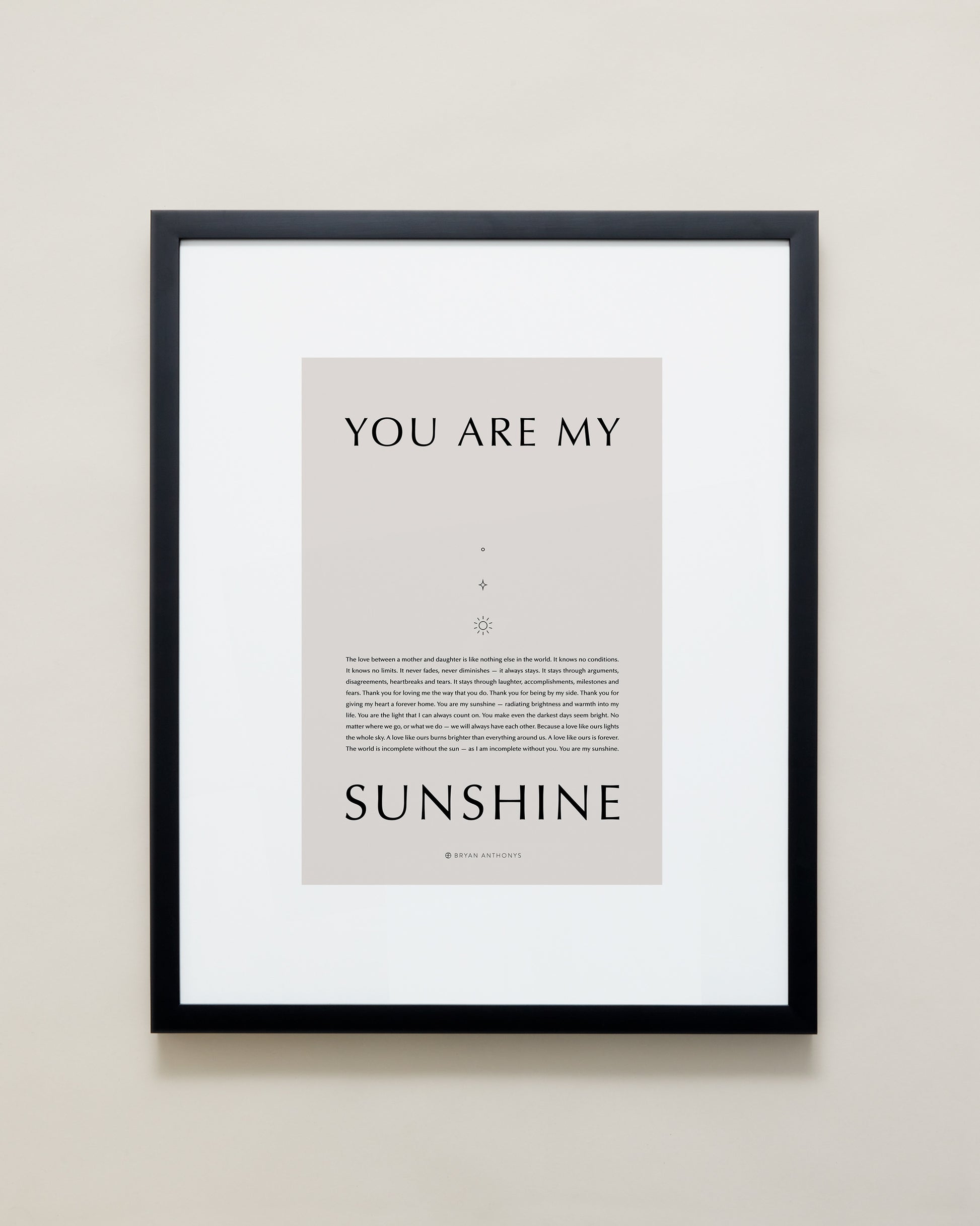 Bryan Anthonys Home Decor Purposeful Prints You Are My Sunshine Iconic Framed Print Tan Art With Black Frame 16x20