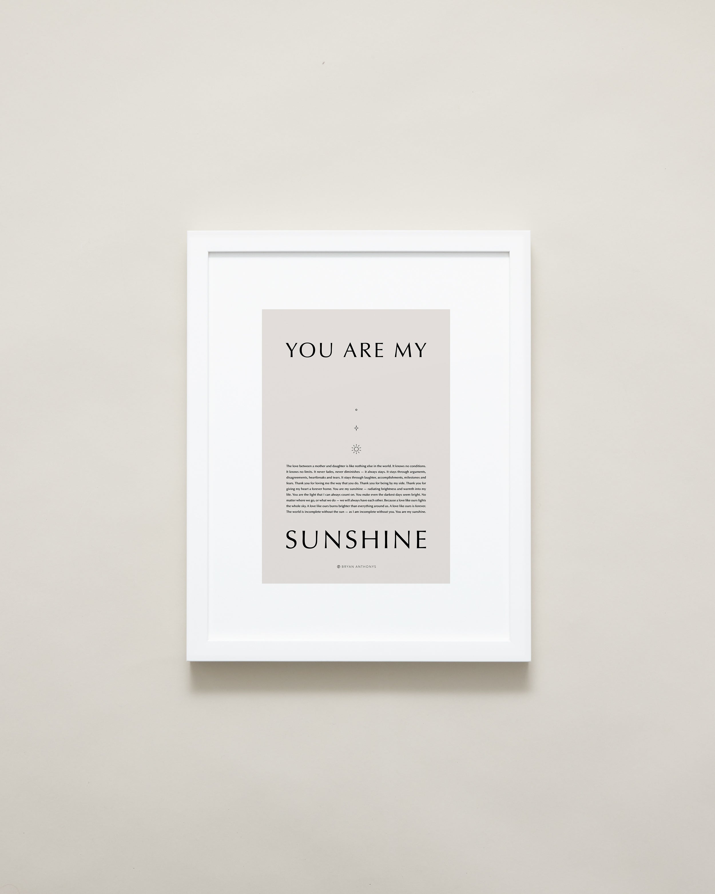 Bryan Anthonys Home Decor Purposeful Prints You Are My Sunshine Iconic Framed Print Tan Art With White Frame 11x14