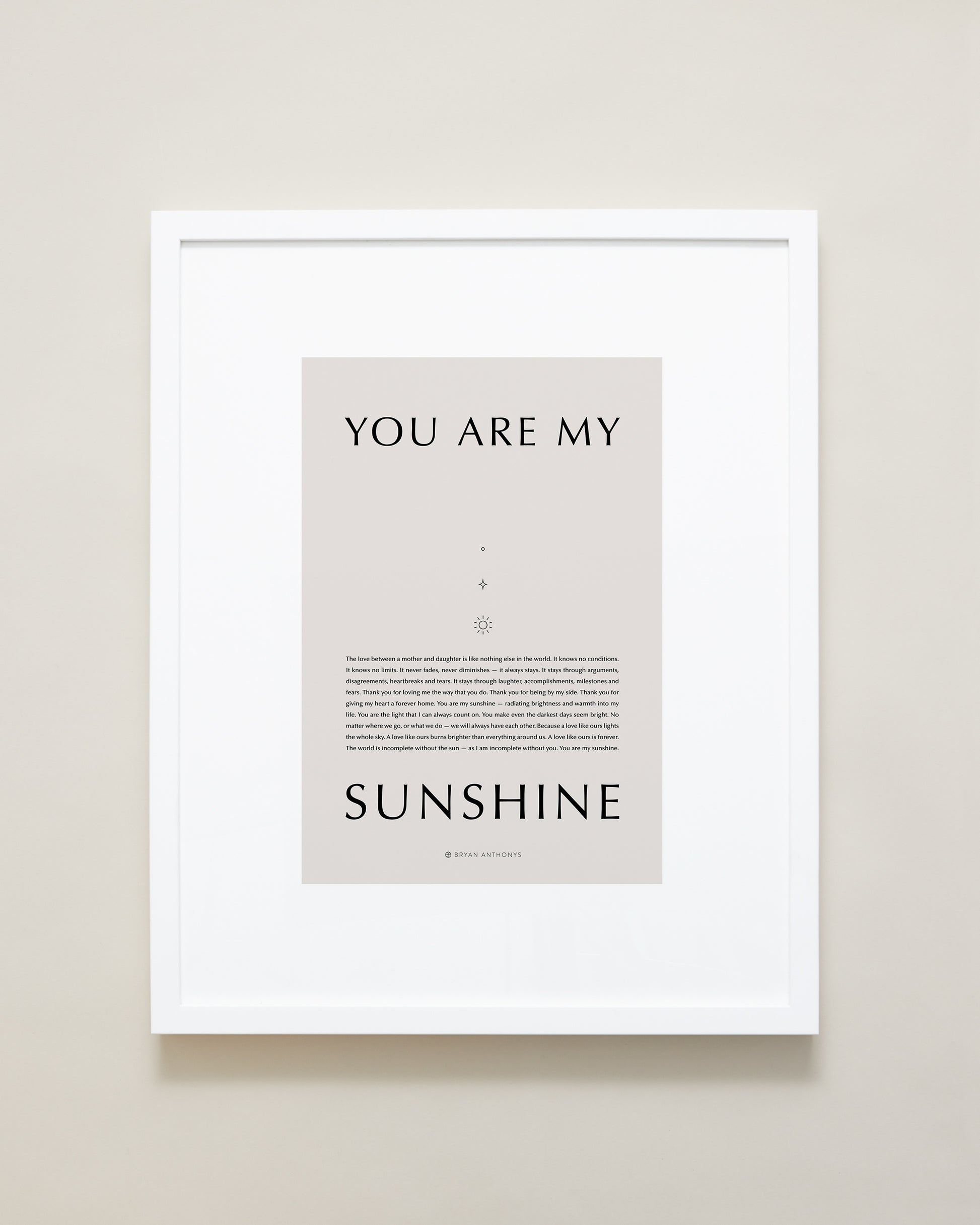 Bryan Anthonys Home Decor Purposeful Prints You Are My Sunshine Iconic Framed Print Tan Art With White Frame 16x20